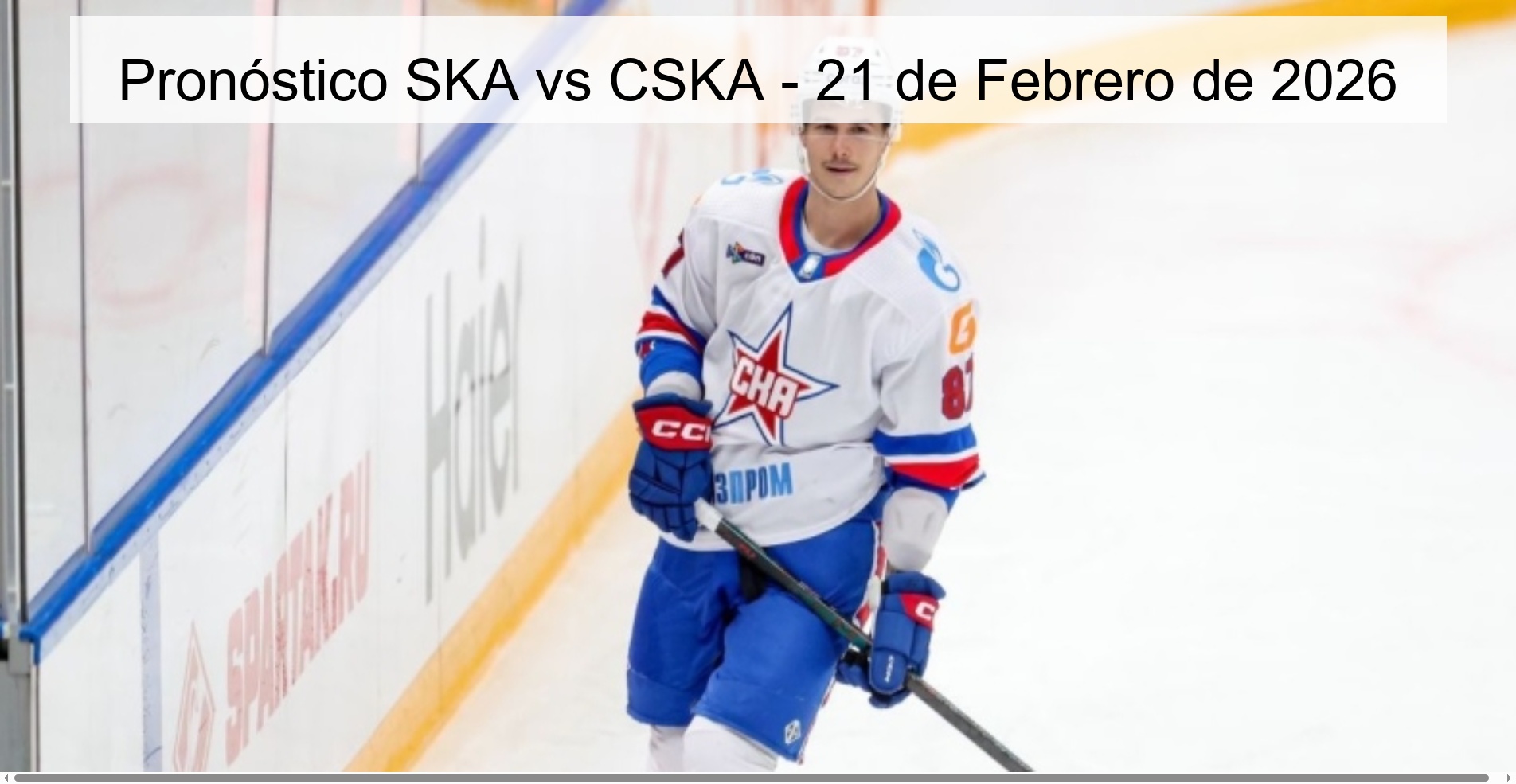 Pronóstico SKA vs CSKA - 21 de Febrero de 2026