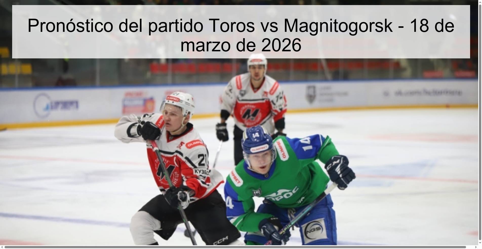 Pronóstico del partido Toros vs Magnitogorsk - 18 de marzo de 2026 Pronóstico del partido Toros vs Magnitogorsk - 18 de marzo de 2026