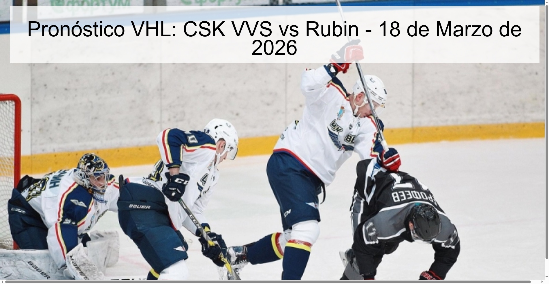 Pronóstico VHL: CSK VVS vs Rubin - 18 de Marzo de 2026 Pronóstico VHL: CSK VVS vs Rubin - 18 de Marzo de 2026