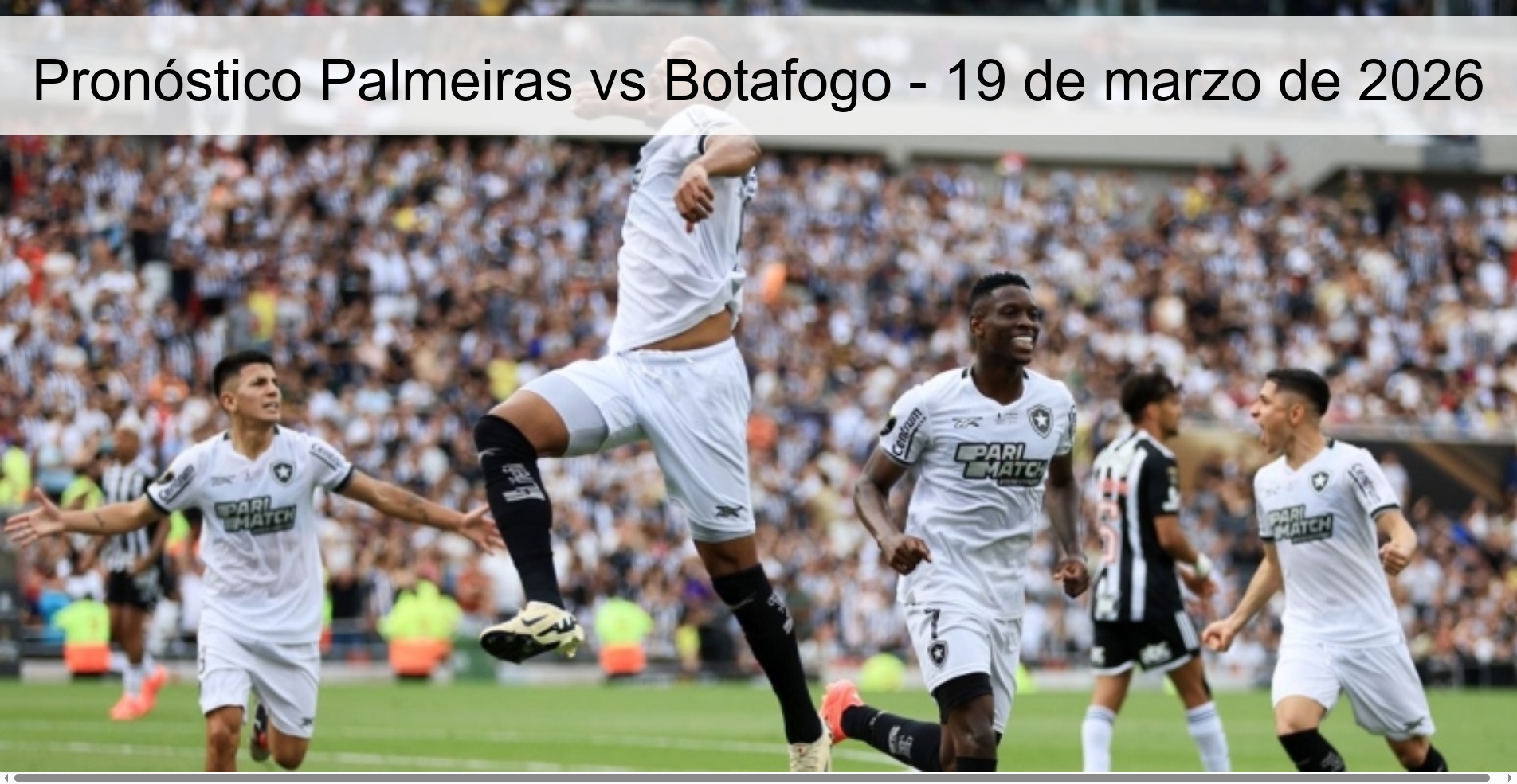 Pronóstico Palmeiras vs Botafogo - 19 de marzo de 2026