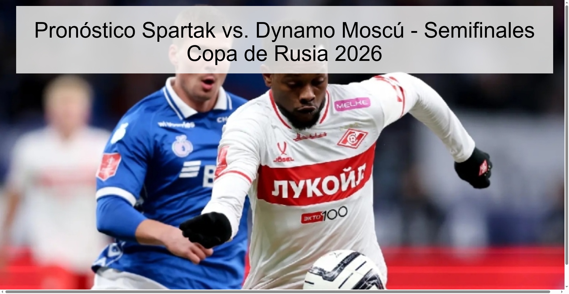 Pronóstico Spartak vs. Dynamo Moscú - Semifinales Copa de Rusia 2026