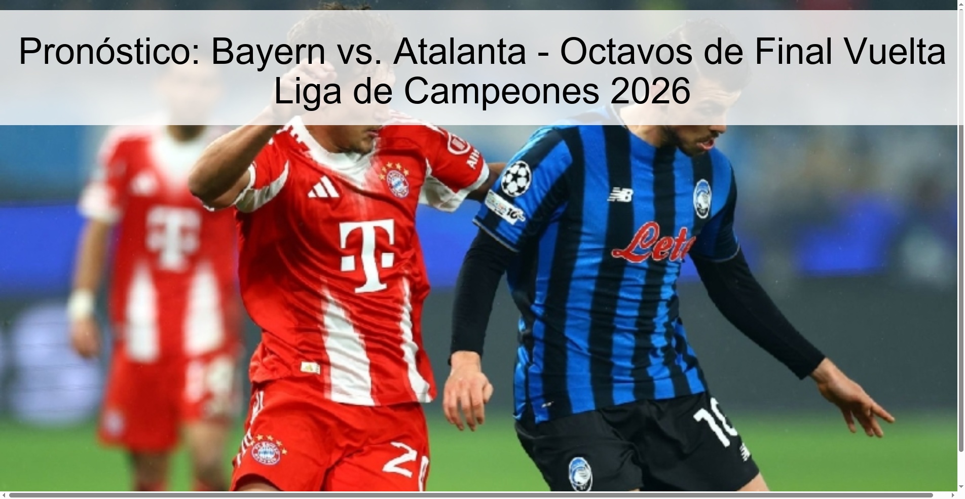 Pronóstico: Bayern vs. Atalanta - Octavos de Final Vuelta Liga de Campeones 2026