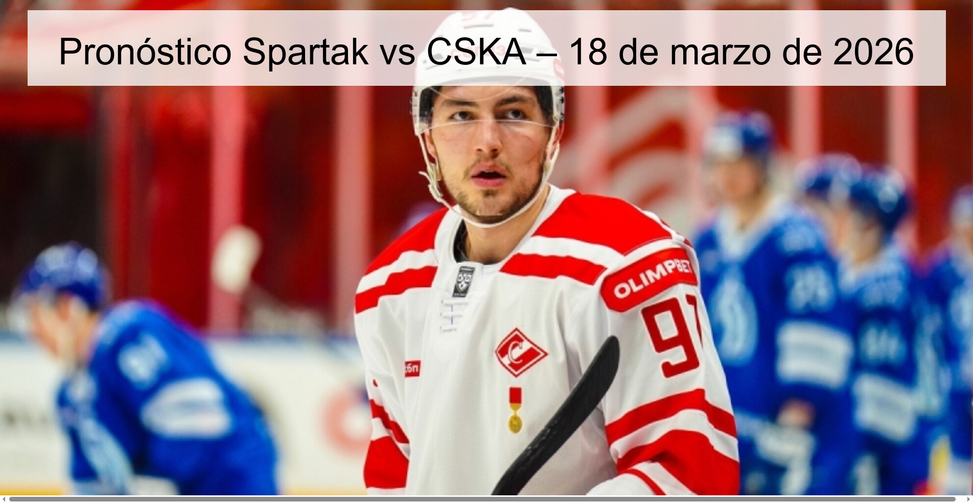 Pronóstico Spartak vs CSKA – 18 de marzo de 2026