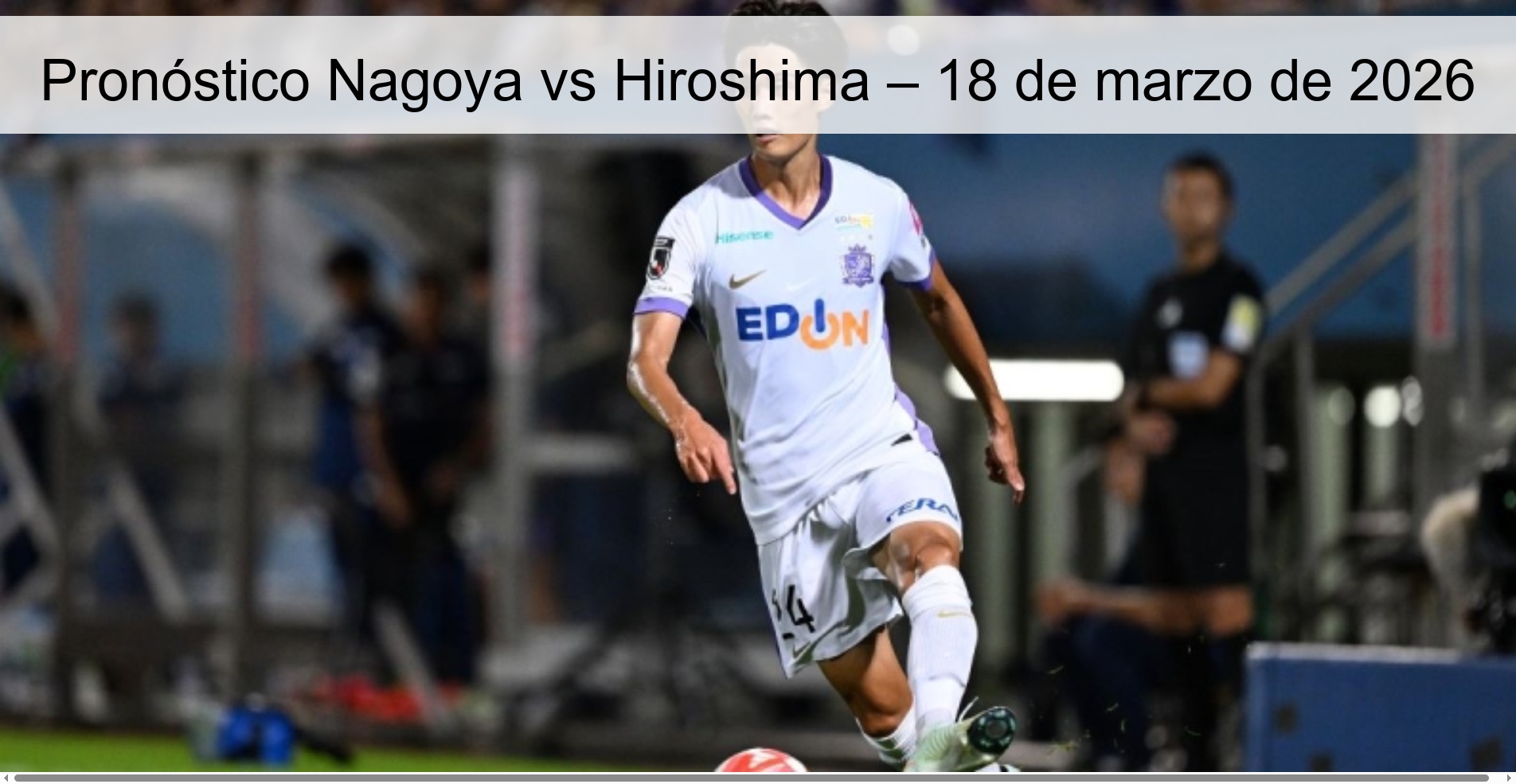Pronóstico Nagoya vs Hiroshima – 18 de marzo de 2026