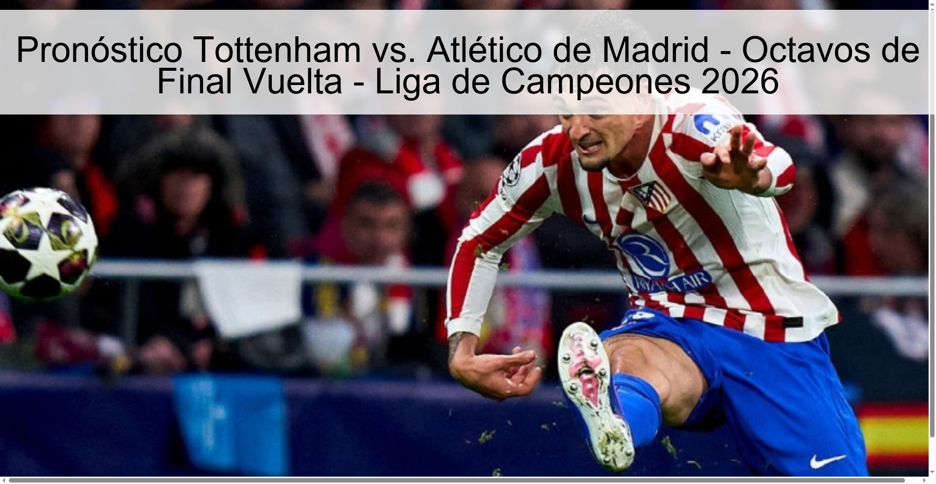 Pronóstico Tottenham vs. Atlético de Madrid - Octavos de Final Vuelta - Liga de Campeones 2026 Pronóstico Tottenham vs. Atlético de Madrid - Octavos de Final Vuelta - Liga de Campeones 2026