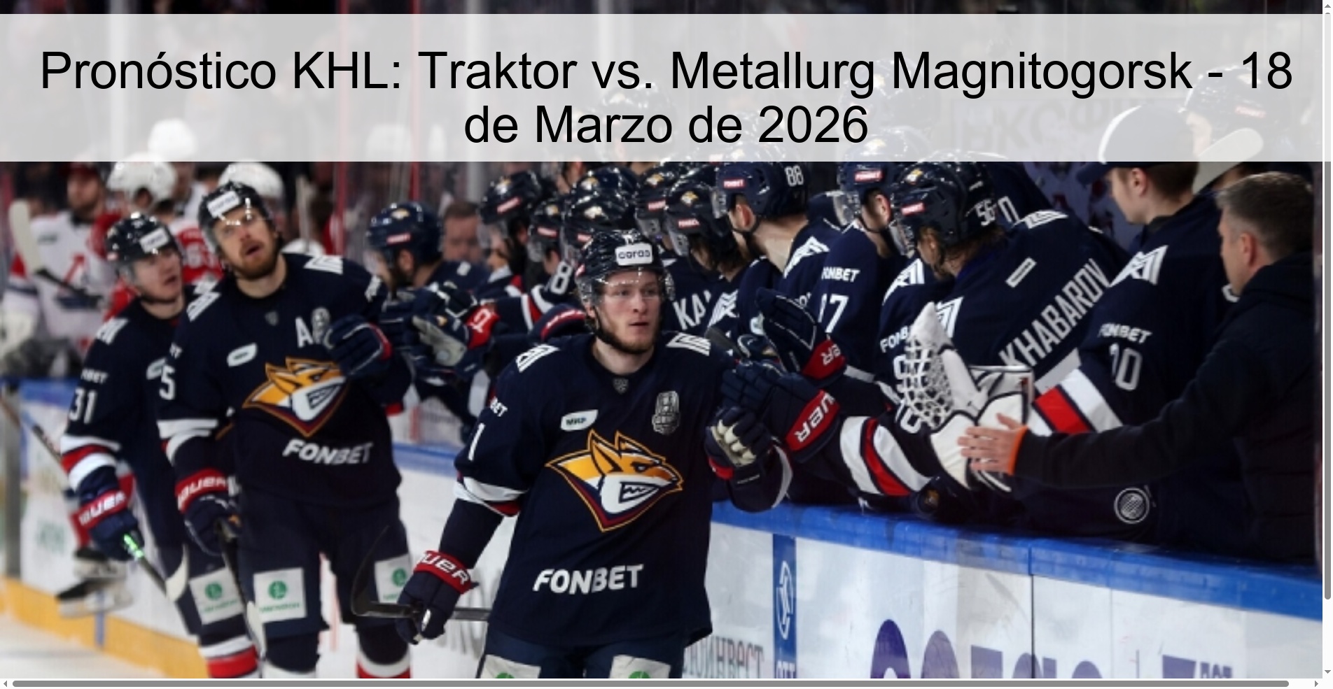 Pronóstico KHL: Traktor vs. Metallurg Magnitogorsk - 18 de Marzo de 2026 Pronóstico KHL: Traktor vs. Metallurg Magnitogorsk - 18 de Marzo de 2026