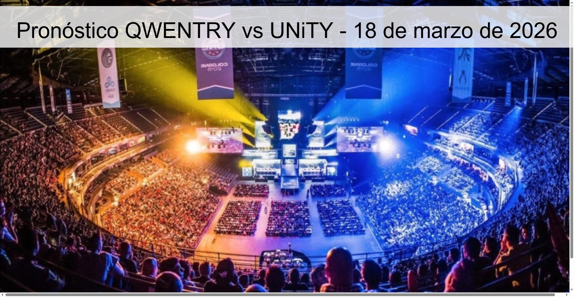 Pronóstico QWENTRY vs UNiTY - 18 de marzo de 2026