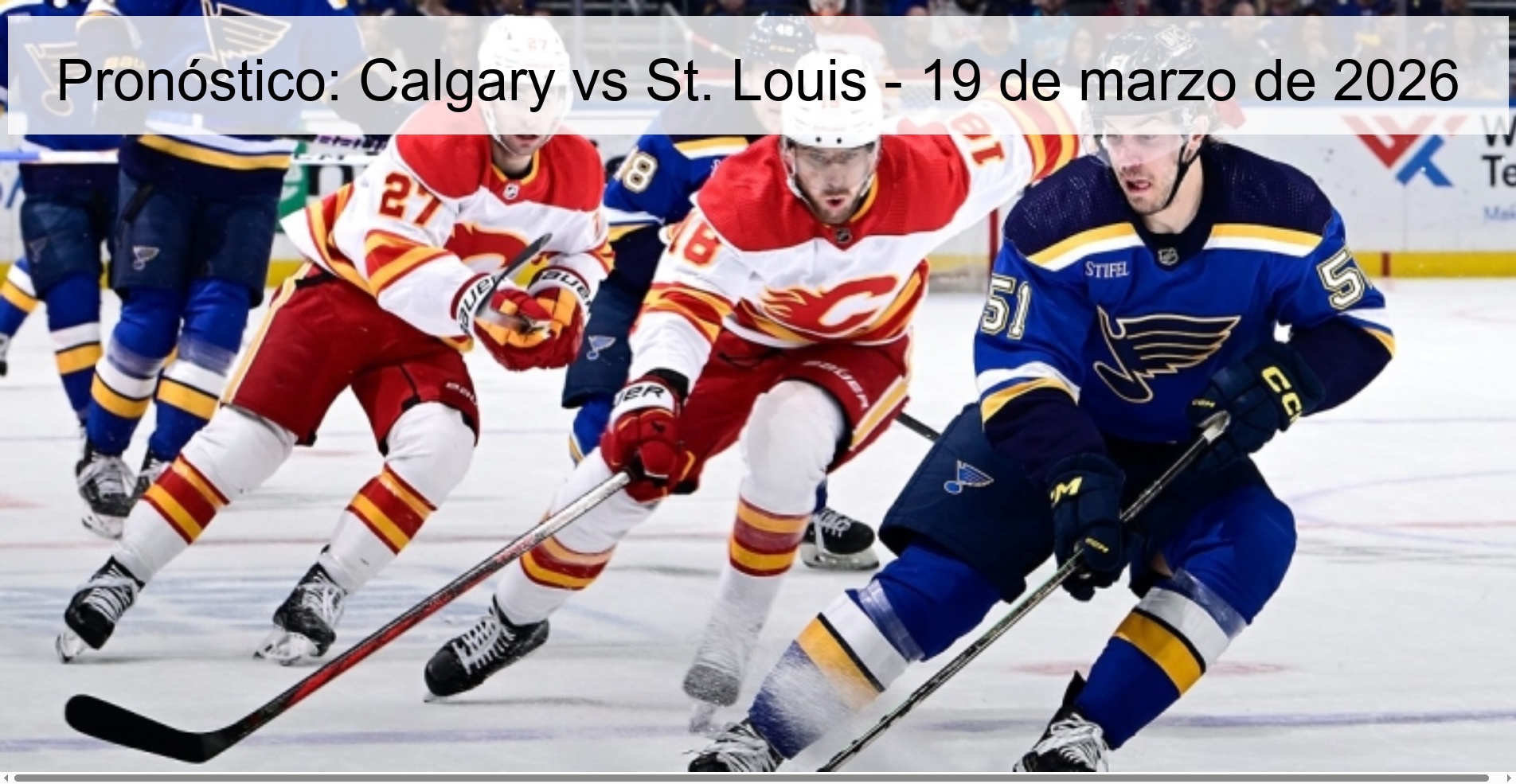 Pronóstico: Calgary vs St. Louis - 19 de marzo de 2026