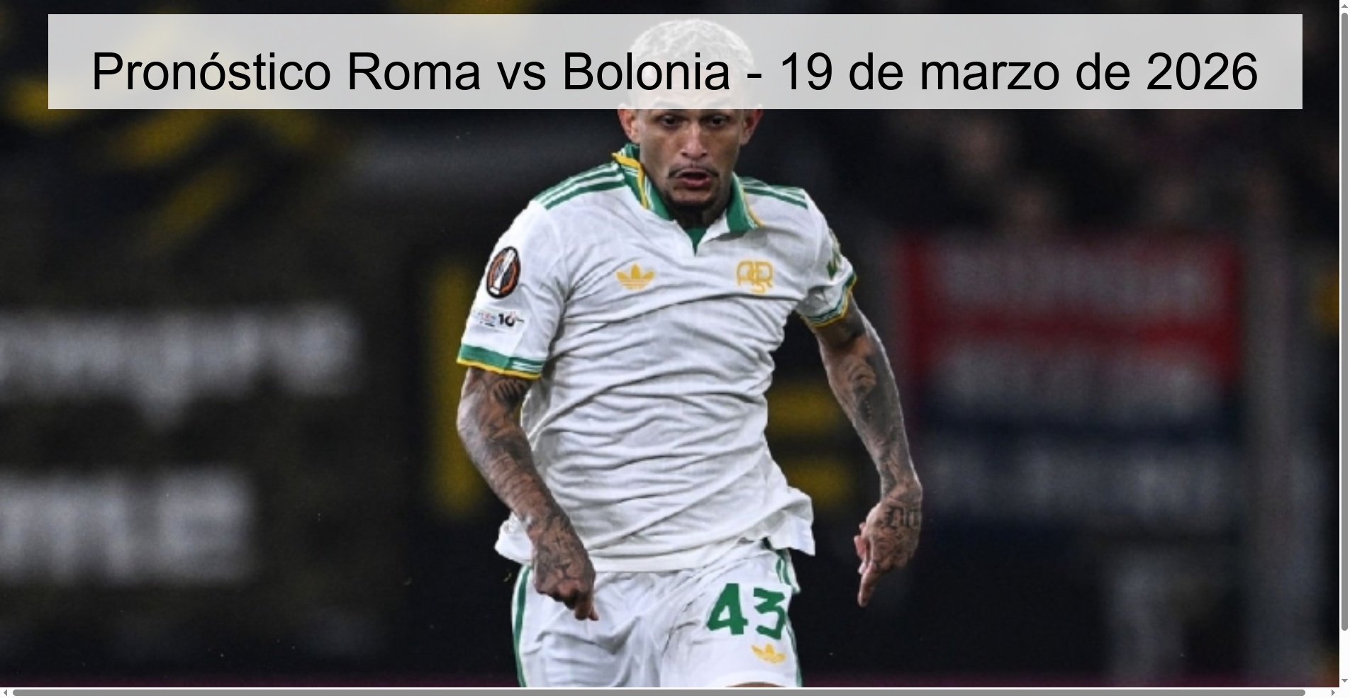 Pronóstico Roma vs Bolonia - 19 de marzo de 2026 Pronóstico Roma vs Bolonia - 19 de marzo de 2026