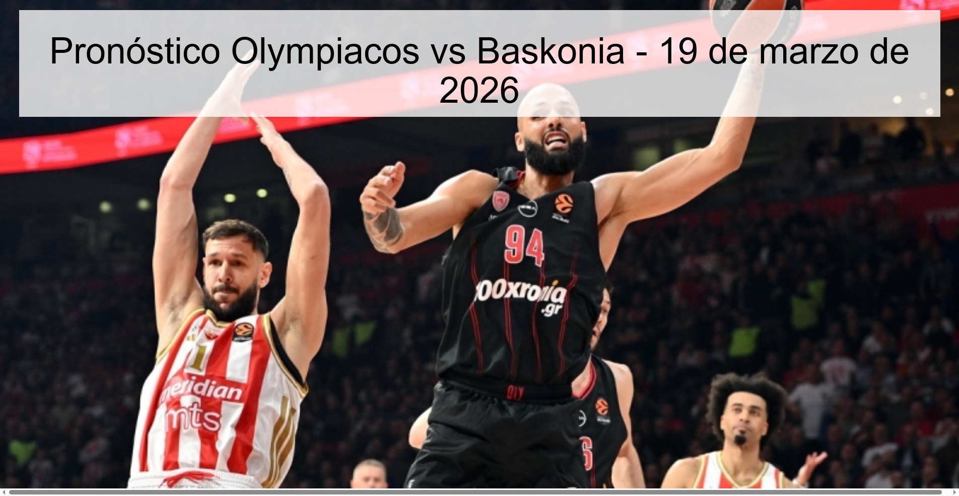 Pronóstico Olympiacos vs Baskonia - 19 de marzo de 2026