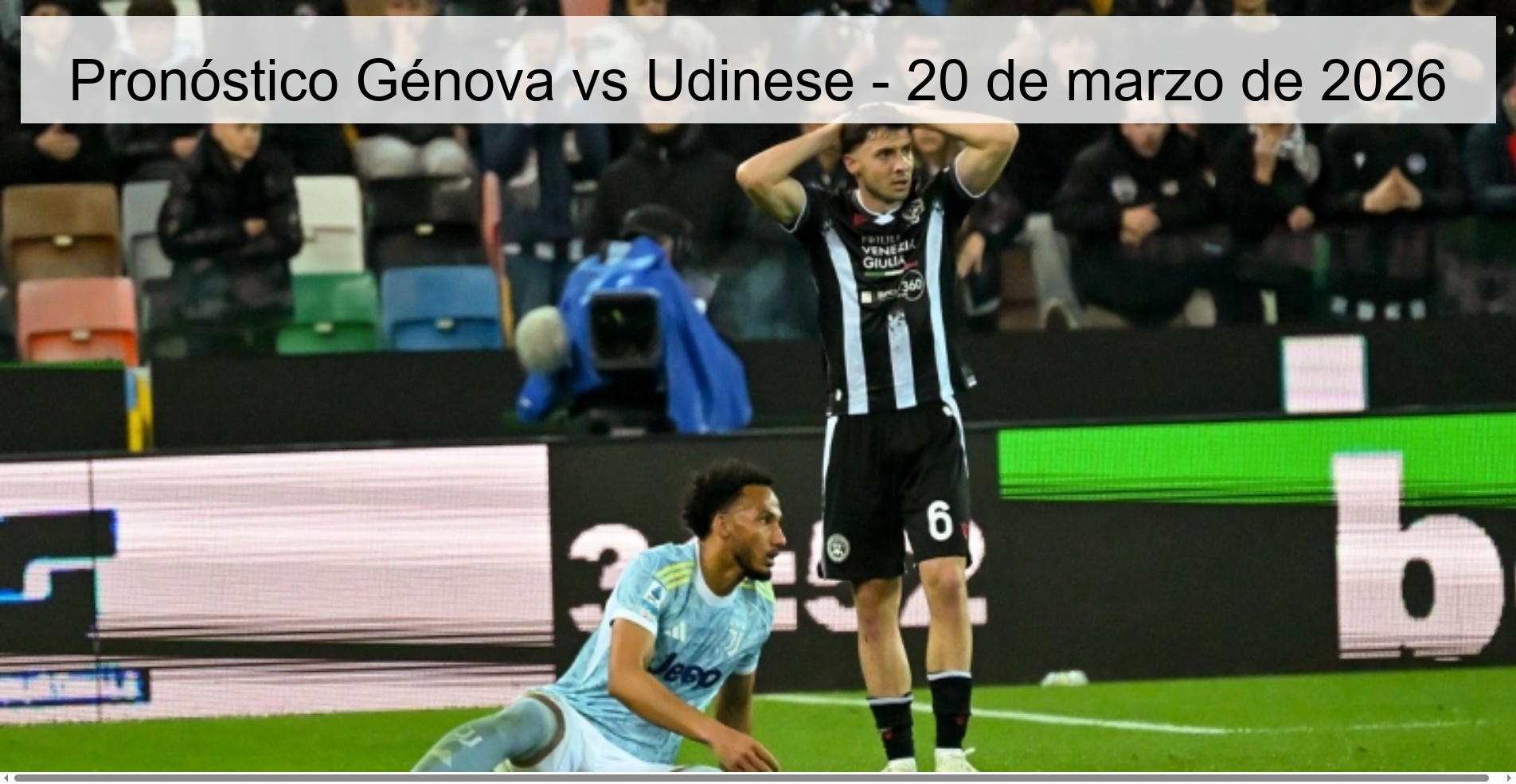 Pronóstico Génova vs Udinese - 20 de marzo de 2026