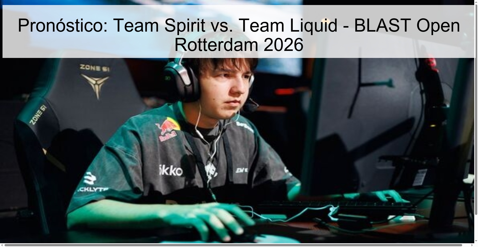 Pronóstico: Team Spirit vs. Team Liquid - BLAST Open Rotterdam 2026 Pronóstico: Team Spirit vs. Team Liquid - BLAST Open Rotterdam 2026