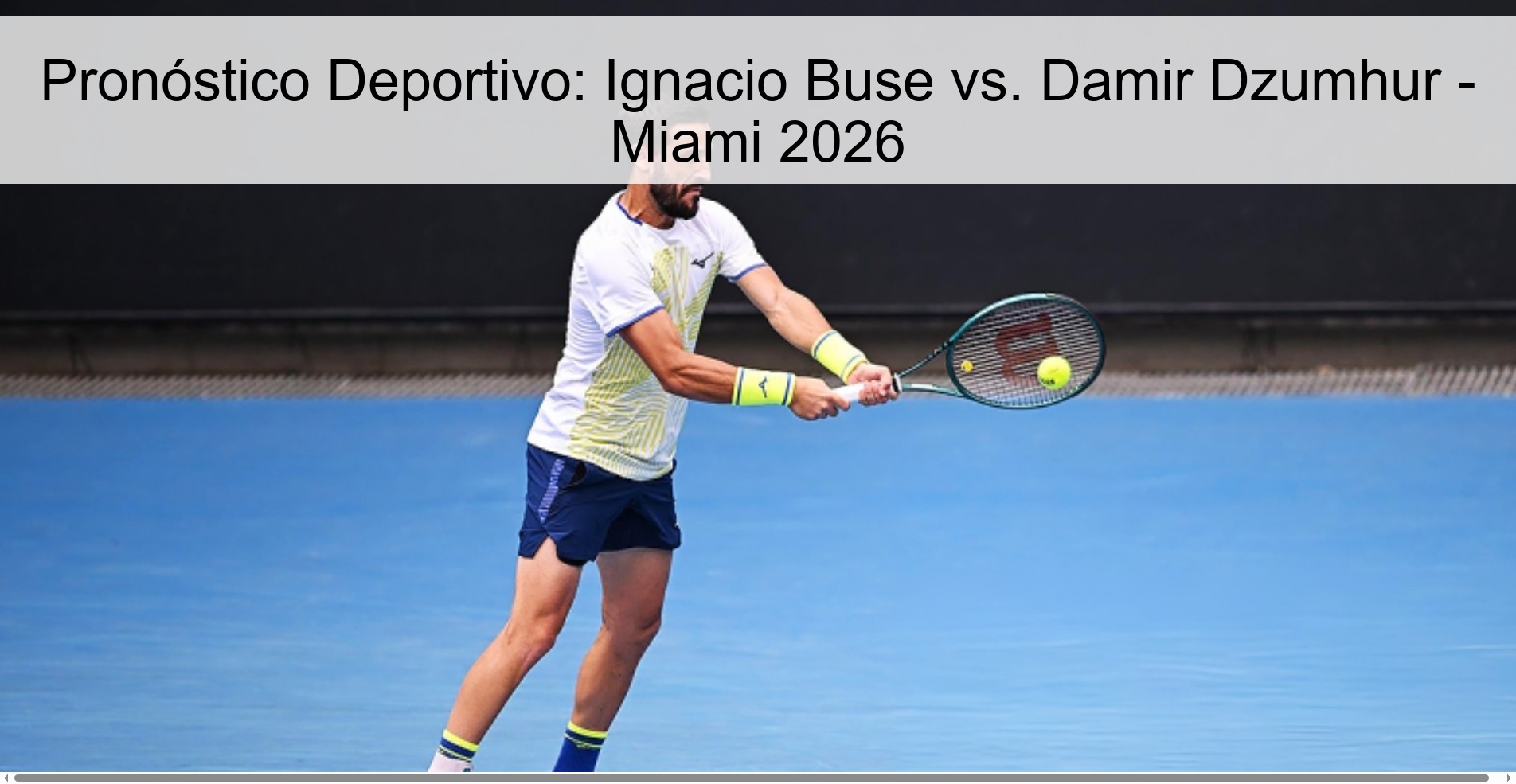 Pronóstico Deportivo: Ignacio Buse vs. Damir Dzumhur - Miami 2026