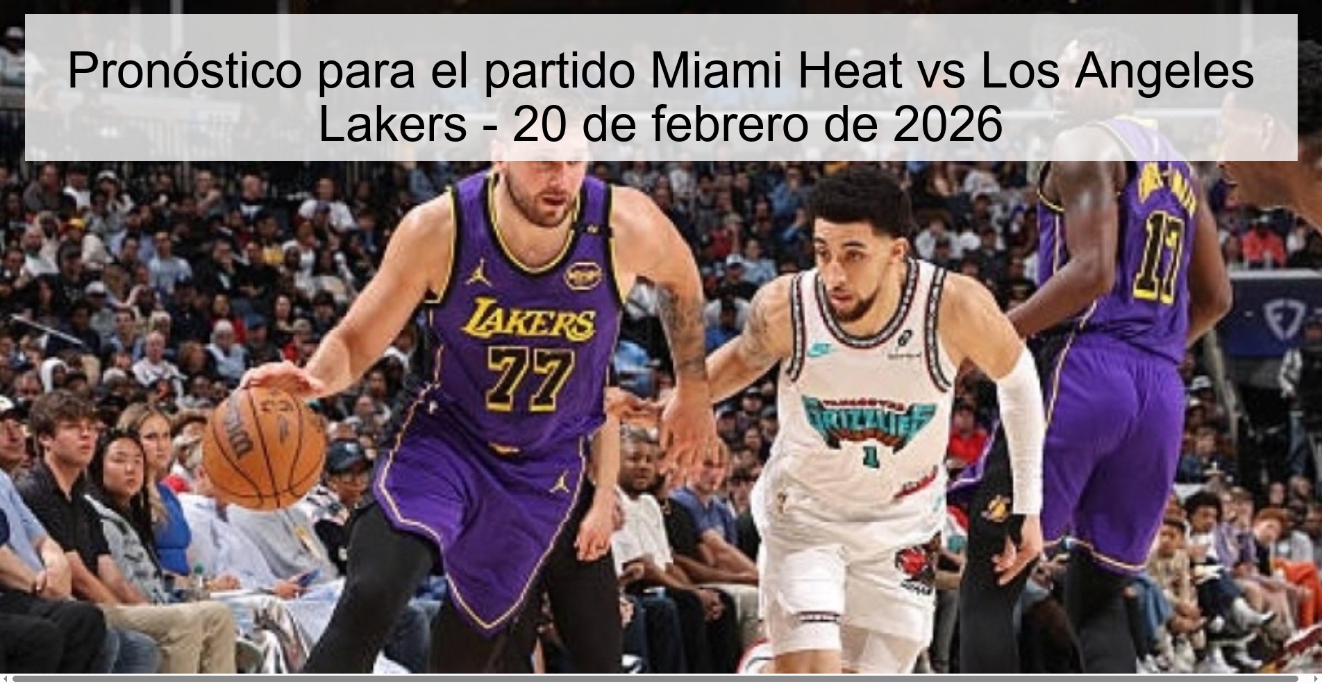 Pronóstico para el partido Miami Heat vs Los Angeles Lakers - 20 de febrero de 2026