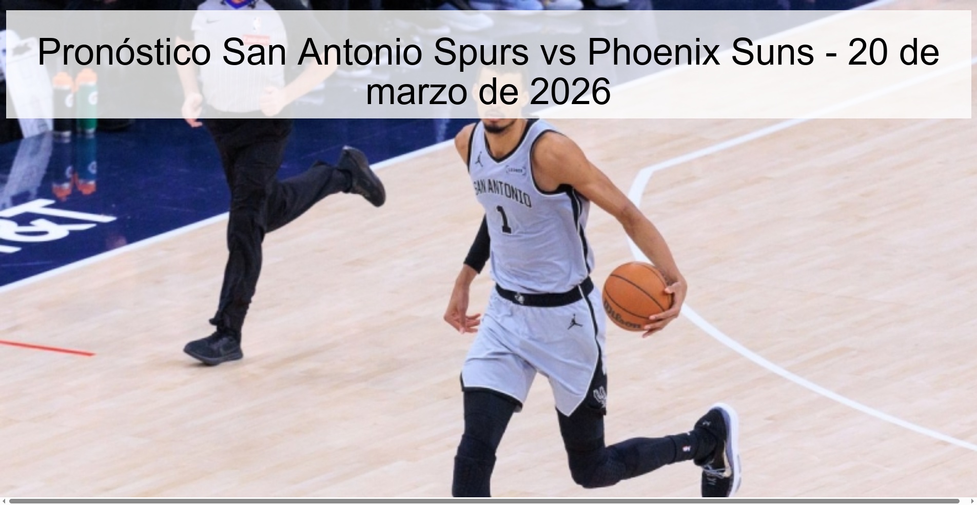 Pronóstico San Antonio Spurs vs Phoenix Suns - 20 de marzo de 2026
