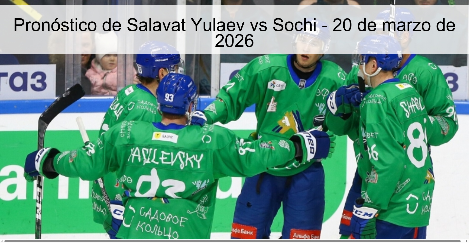 Pronóstico de Salavat Yulaev vs Sochi - 20 de marzo de 2026