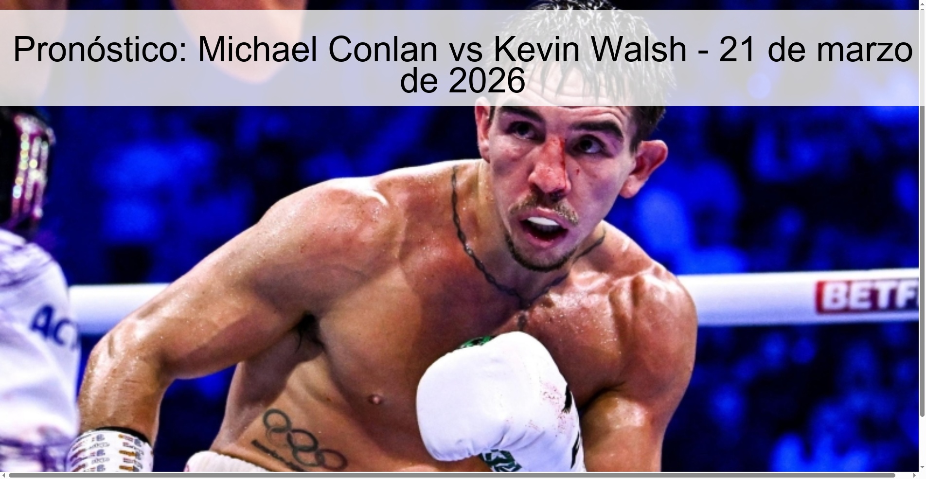 Pronóstico: Michael Conlan vs Kevin Walsh - 21 de marzo de 2026