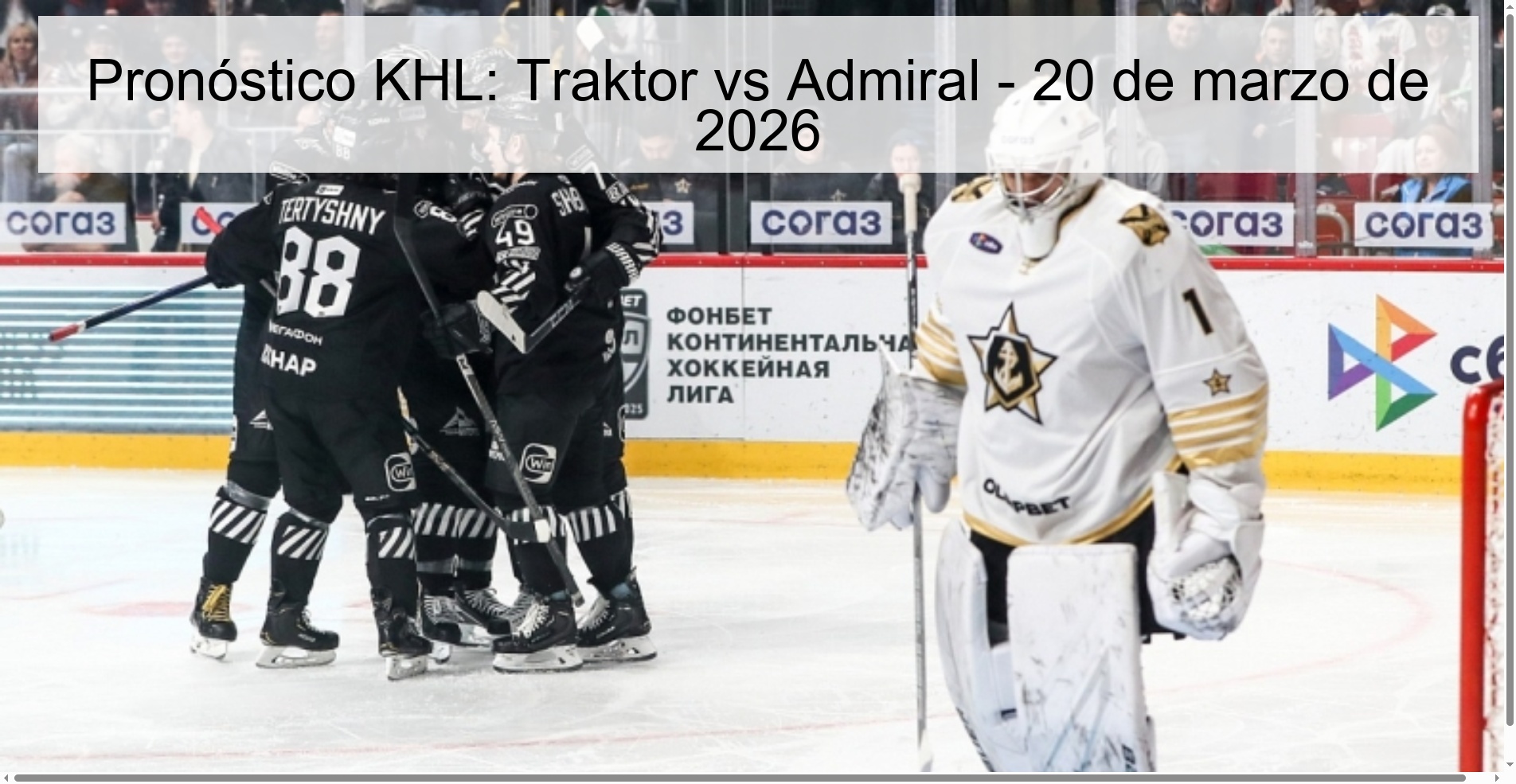 Pronóstico KHL: Traktor vs Admiral - 20 de marzo de 2026
