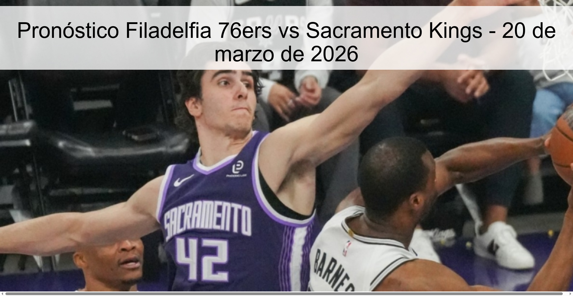 Pronóstico Filadelfia 76ers vs Sacramento Kings - 20 de marzo de 2026