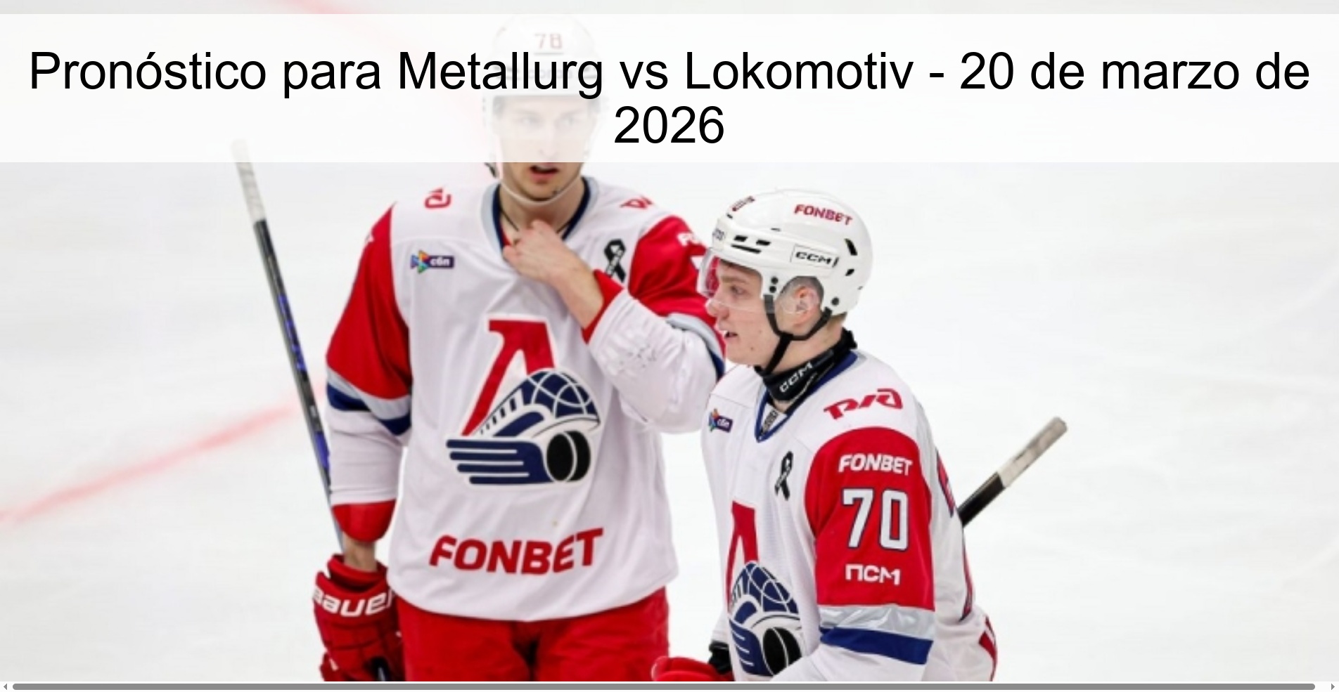 Pronóstico para Metallurg vs Lokomotiv - 20 de marzo de 2026 Pronóstico para Metallurg vs Lokomotiv - 20 de marzo de 2026