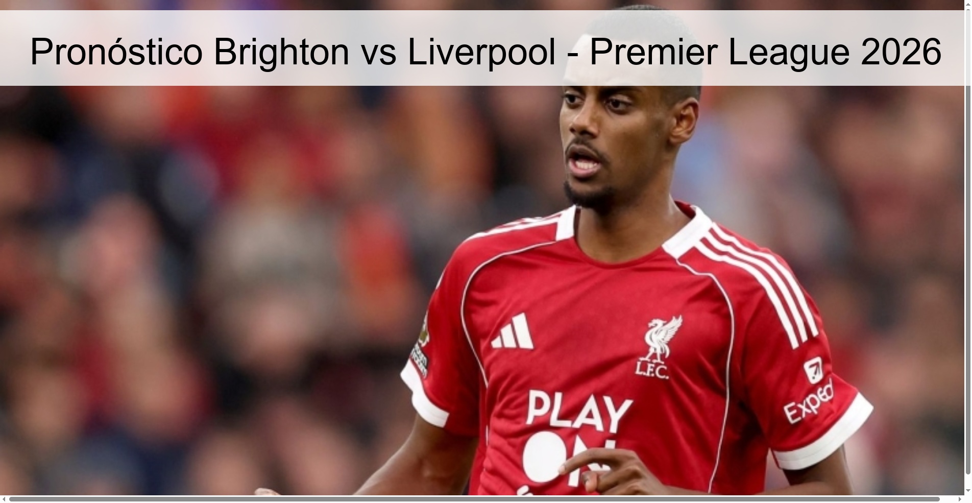 Pronóstico Brighton vs Liverpool - Premier League 2026