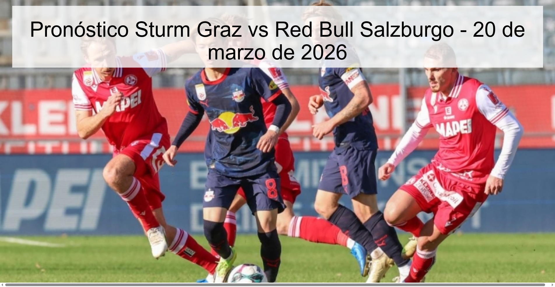 Pronóstico Sturm Graz vs Red Bull Salzburgo - 20 de marzo de 2026 Pronóstico Sturm Graz vs Red Bull Salzburgo - 20 de marzo de 2026