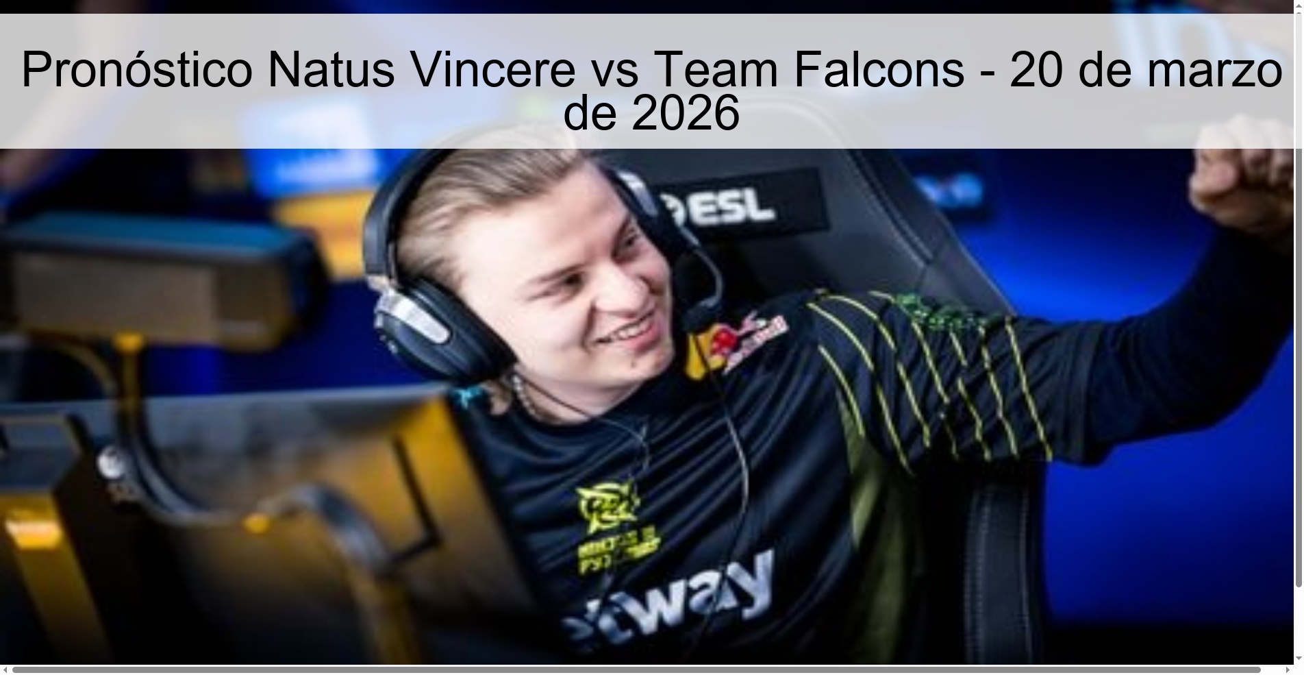 Pronóstico Natus Vincere vs Team Falcons - 20 de marzo de 2026