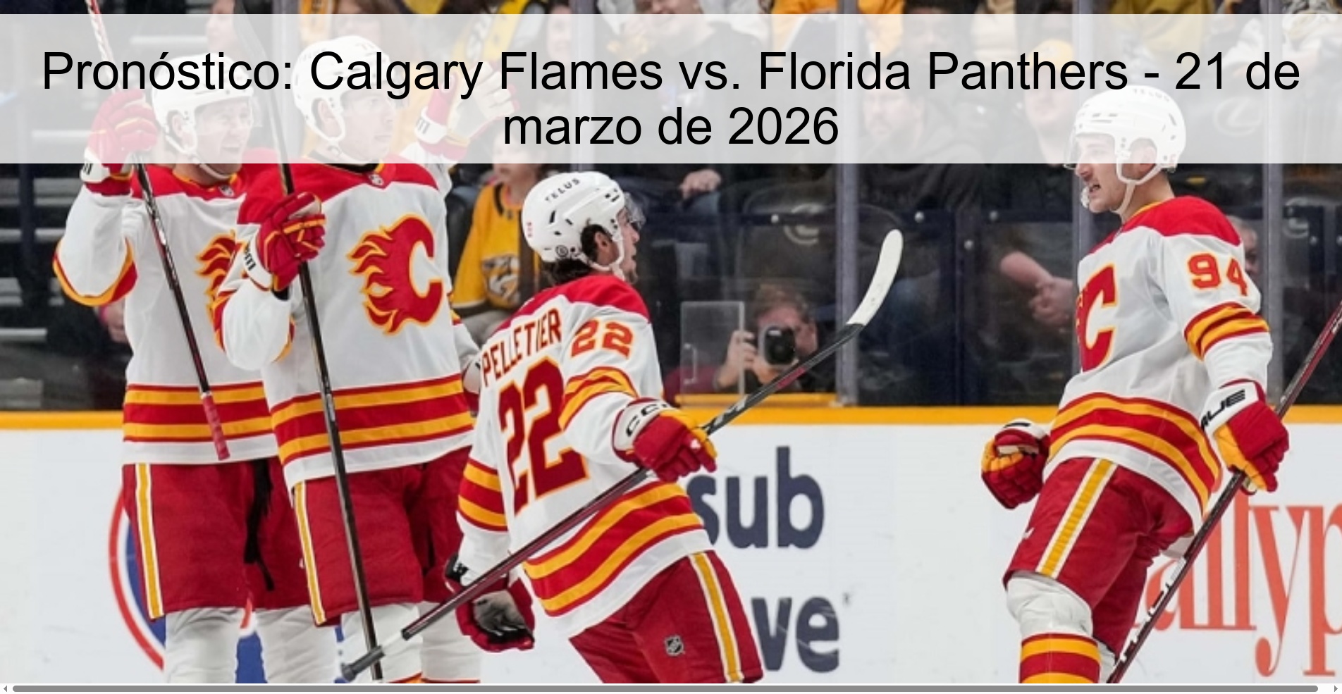 Pronóstico: Calgary Flames vs. Florida Panthers - 21 de marzo de 2026 Pronóstico: Calgary Flames vs. Florida Panthers - 21 de marzo de 2026