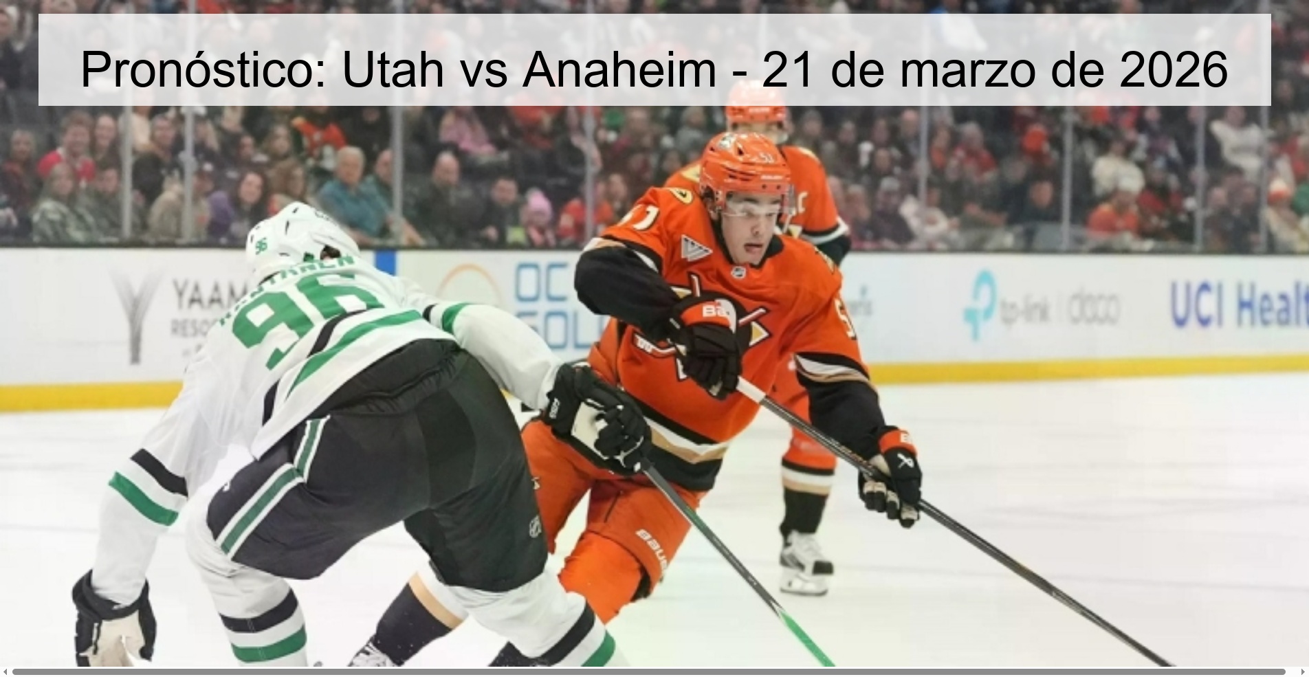 Pronóstico: Utah vs Anaheim - 21 de marzo de 2026