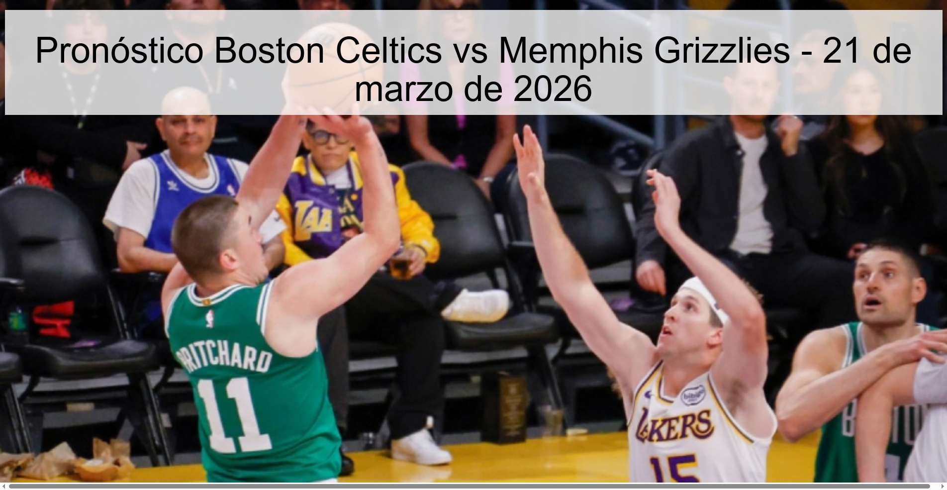 Pronóstico Boston Celtics vs Memphis Grizzlies - 21 de marzo de 2026 Pronóstico Boston Celtics vs Memphis Grizzlies - 21 de marzo de 2026