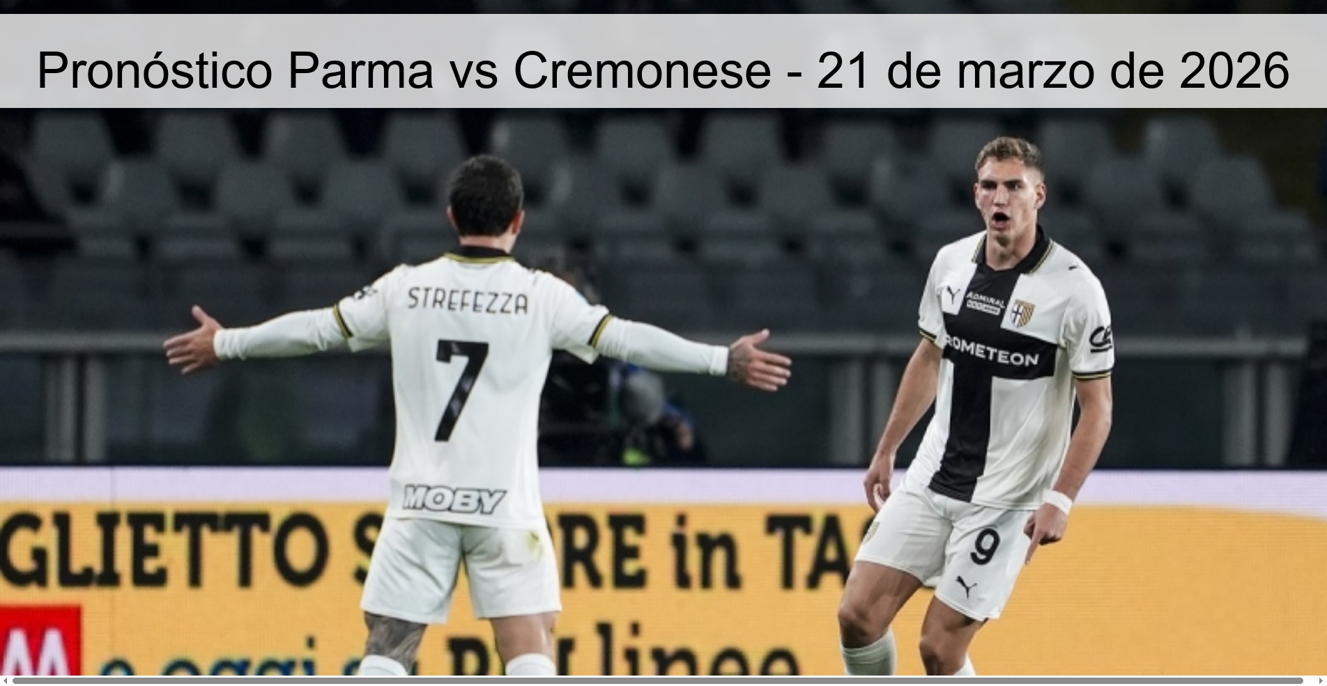 Pronóstico Parma vs Cremonese - 21 de marzo de 2026