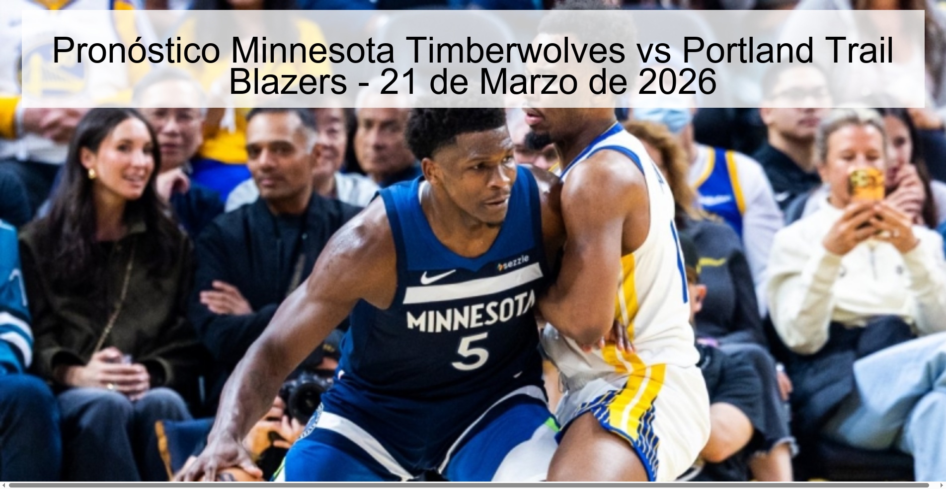 Pronóstico Minnesota Timberwolves vs Portland Trail Blazers - 21 de Marzo de 2026