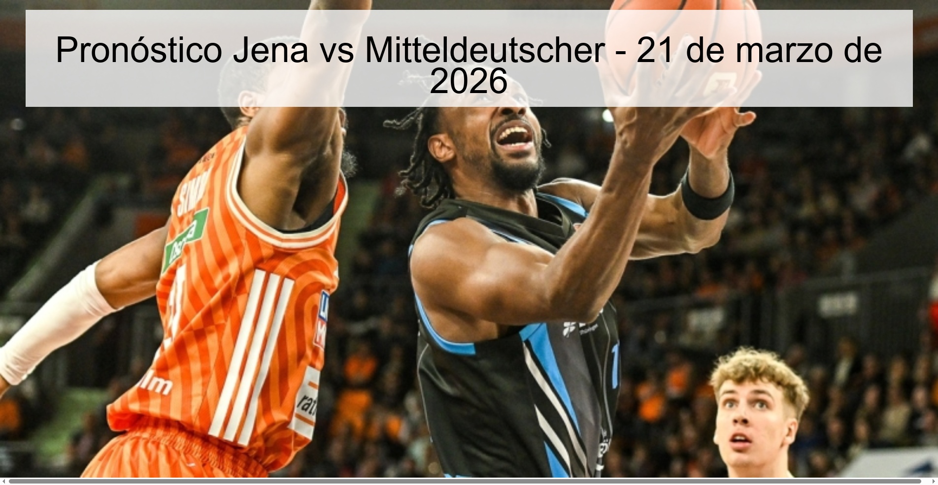 Pronóstico Jena vs Mitteldeutscher - 21 de marzo de 2026 Pronóstico Jena vs Mitteldeutscher - 21 de marzo de 2026