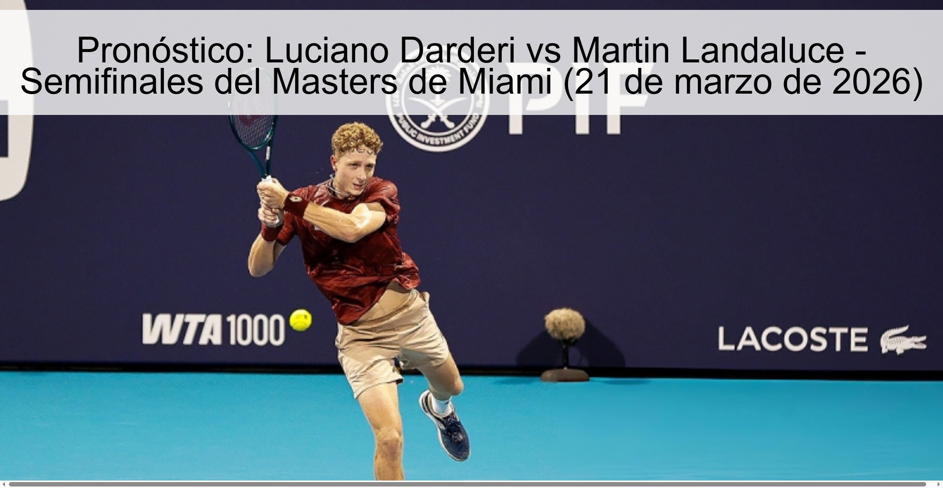 Pronóstico: Luciano Darderi vs Martin Landaluce - Semifinales del Masters de Miami (21 de marzo de 2026) Pronóstico: Luciano Darderi vs Martin Landaluce - Semifinales del Masters de Miami (21 de marzo de 2026)
