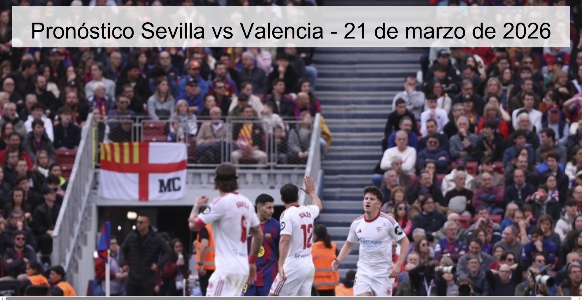 Pronóstico Sevilla vs Valencia - 21 de marzo de 2026
