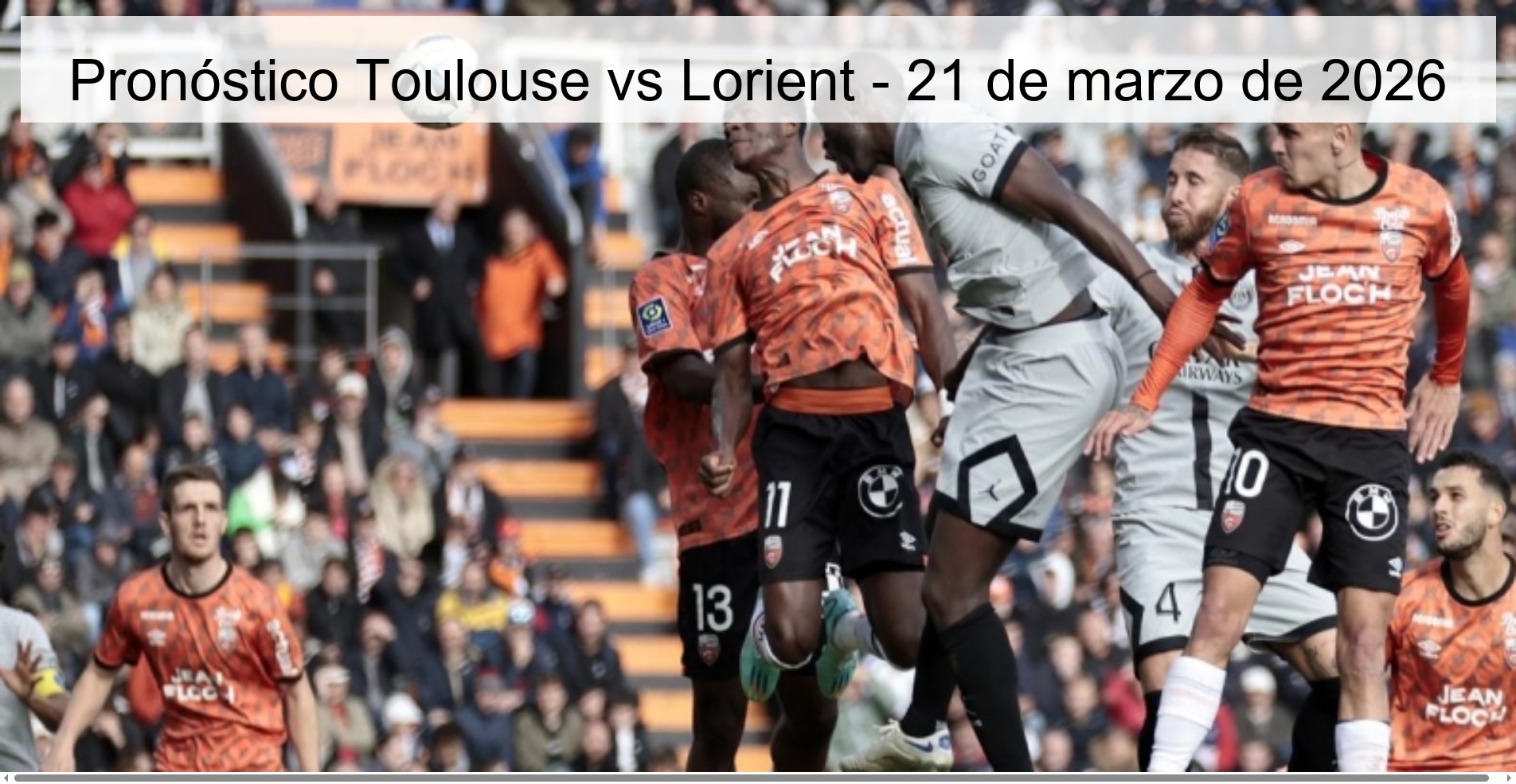 Pronóstico Toulouse vs Lorient - 21 de marzo de 2026 Pronóstico Toulouse vs Lorient - 21 de marzo de 2026