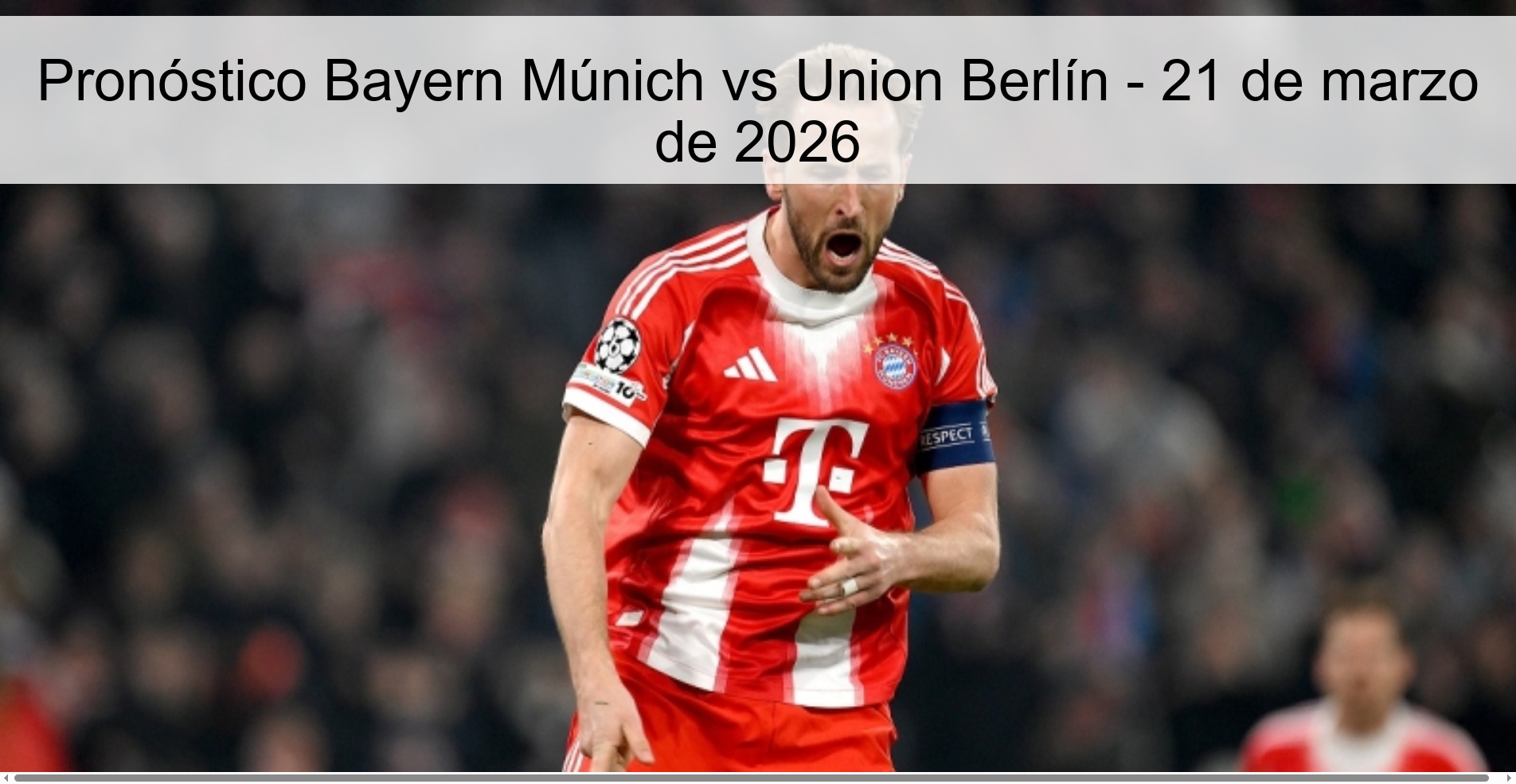 Pronóstico Bayern Múnich vs Union Berlín - 21 de marzo de 2026