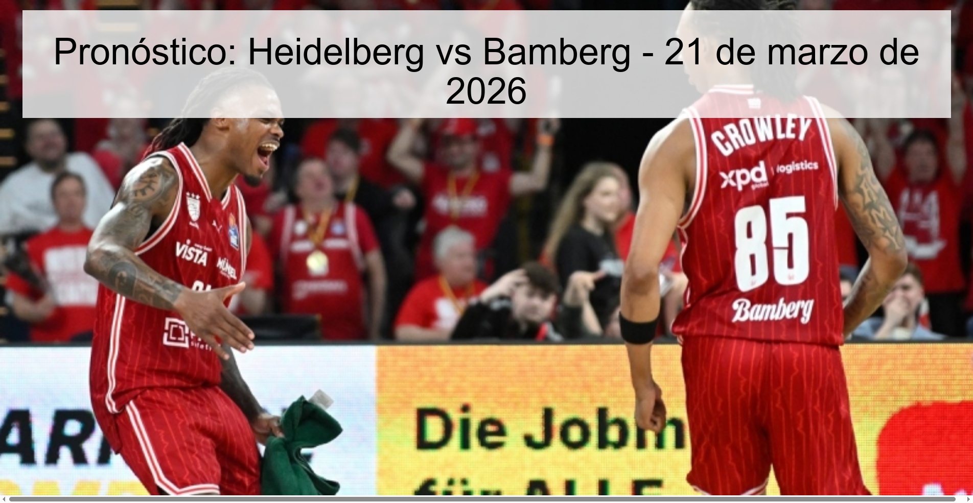 Pronóstico: Heidelberg vs Bamberg - 21 de marzo de 2026