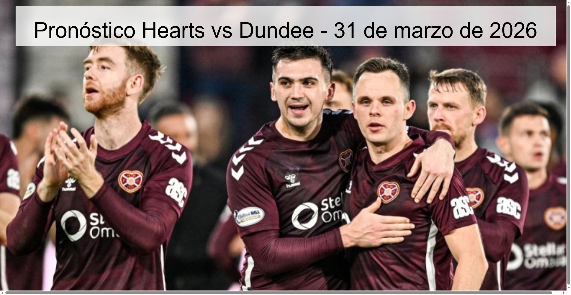 Pronóstico Hearts vs Dundee - 31 de marzo de 2026 Pronóstico Hearts vs Dundee - 31 de marzo de 2026