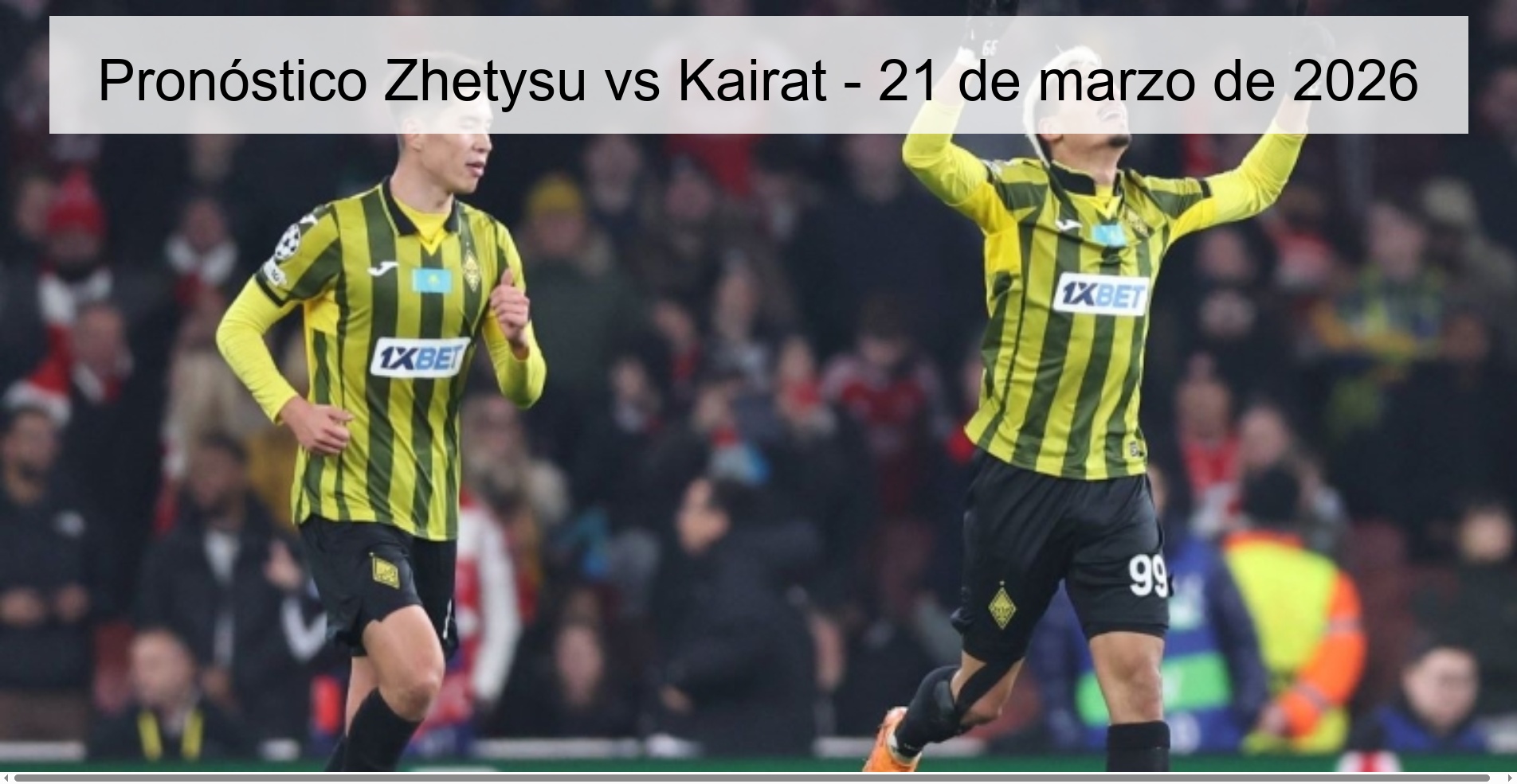 Pronóstico Zhetysu vs Kairat - 21 de marzo de 2026