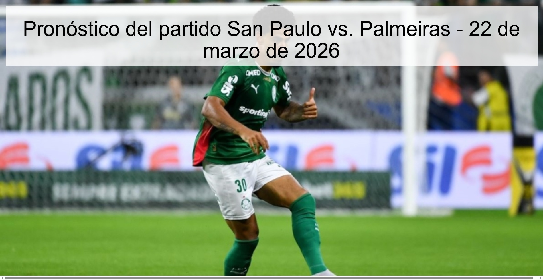 Pronóstico del partido San Paulo vs. Palmeiras - 22 de marzo de 2026