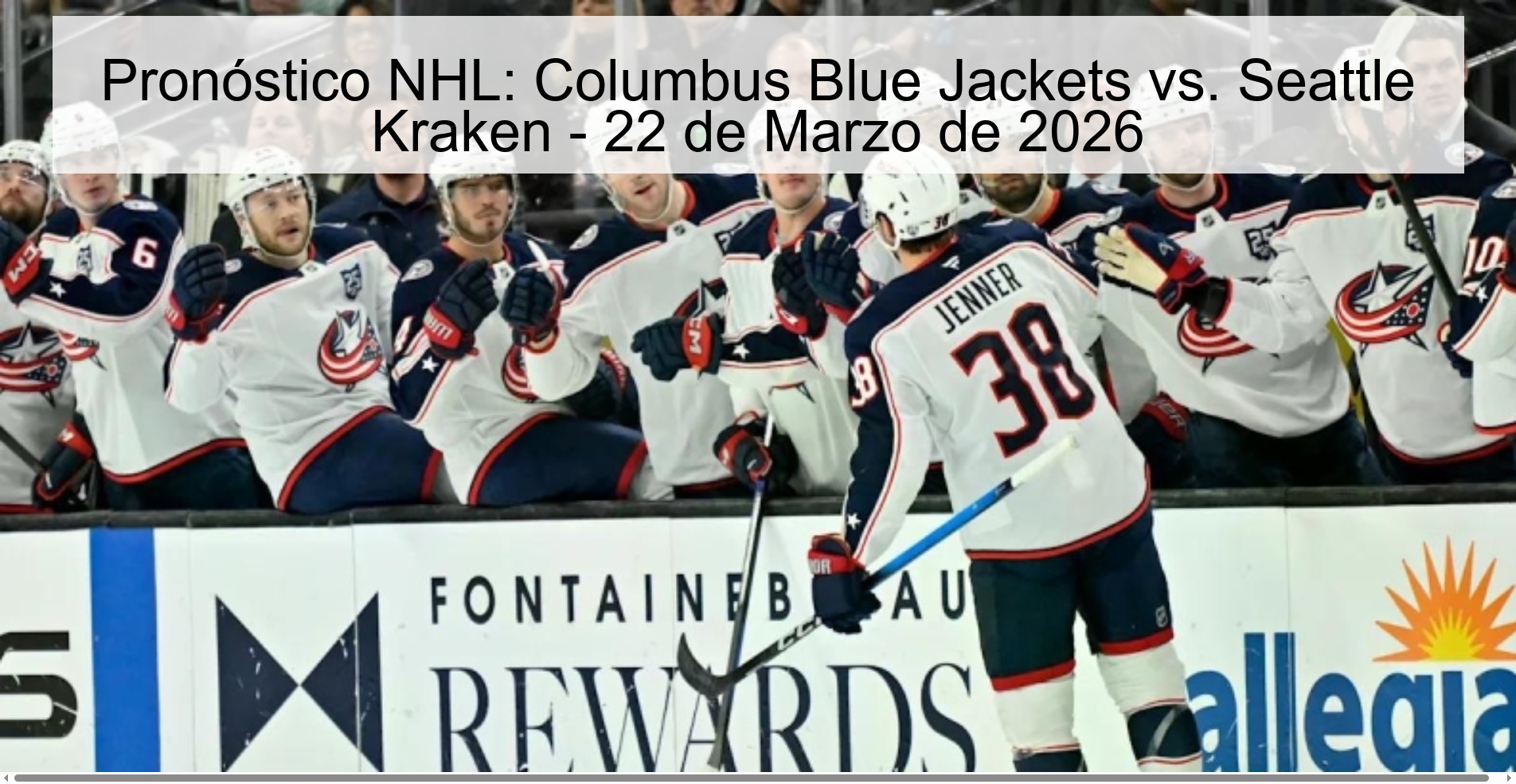 Pronóstico NHL: Columbus Blue Jackets vs. Seattle Kraken - 22 de Marzo de 2026 Pronóstico NHL: Columbus Blue Jackets vs. Seattle Kraken - 22 de Marzo de 2026