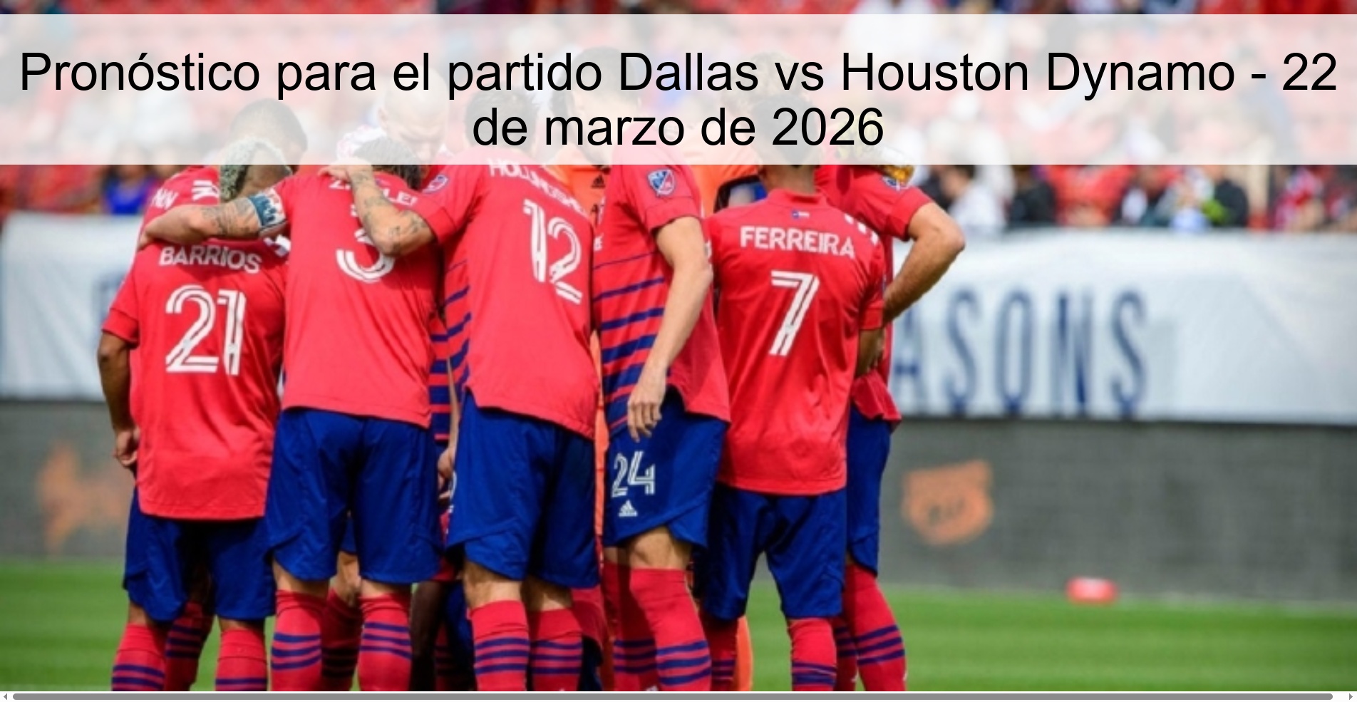 Pronóstico para el partido Dallas vs Houston Dynamo - 22 de marzo de 2026 Pronóstico para el partido Dallas vs Houston Dynamo - 22 de marzo de 2026