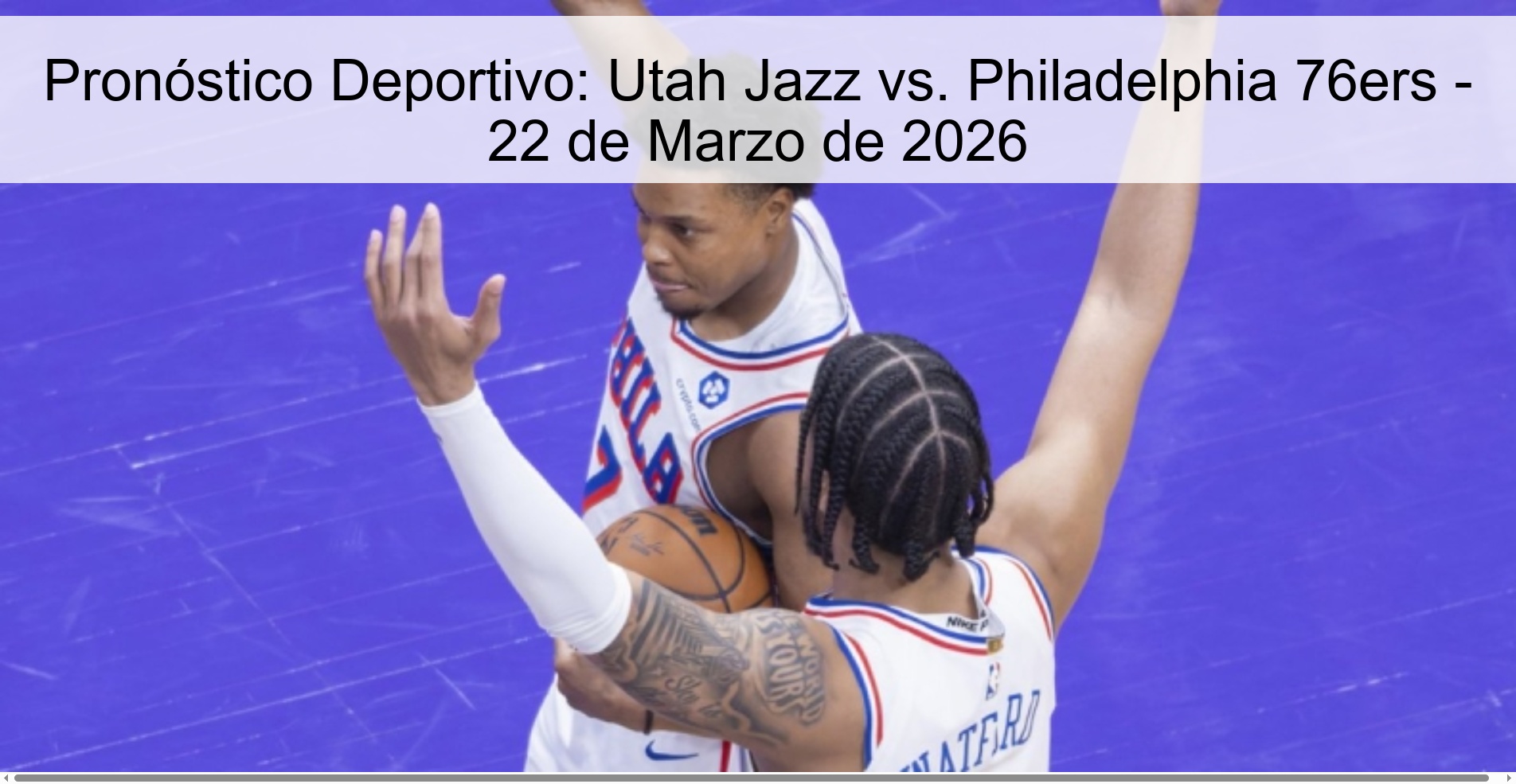 Pronóstico Deportivo: Utah Jazz vs. Philadelphia 76ers - 22 de Marzo de 2026