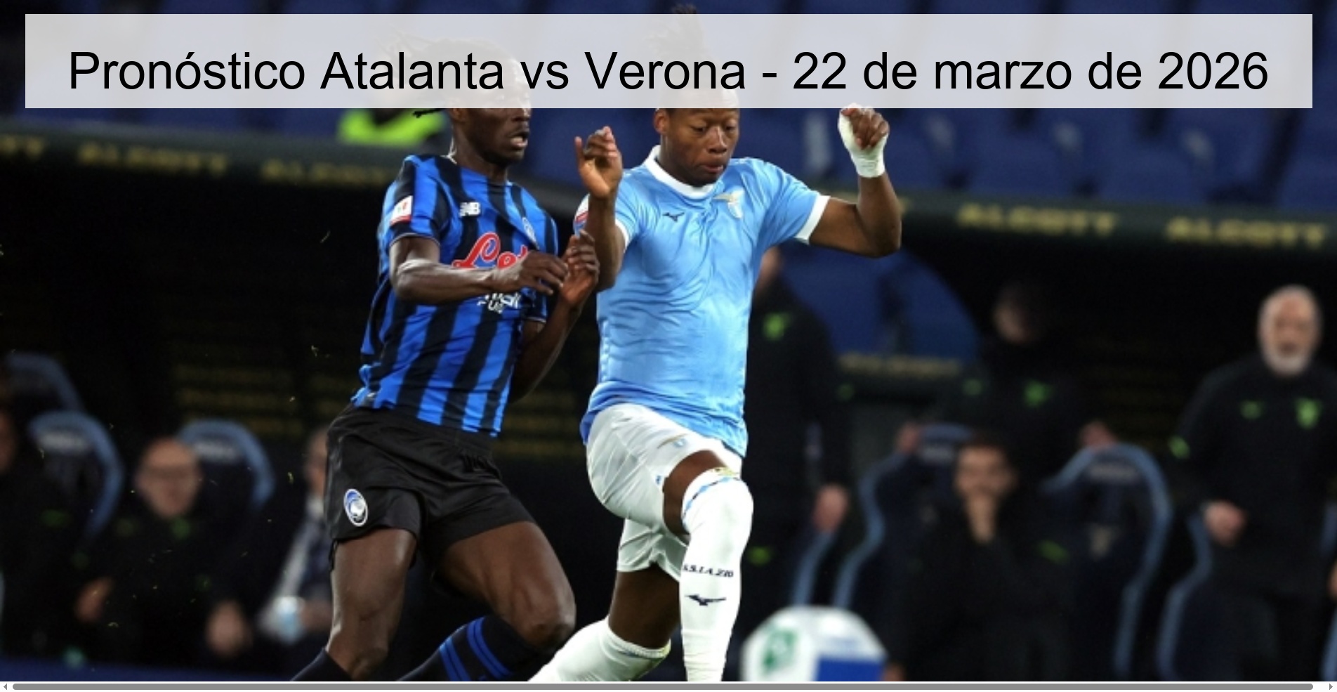 Pronóstico Atalanta vs Verona - 22 de marzo de 2026