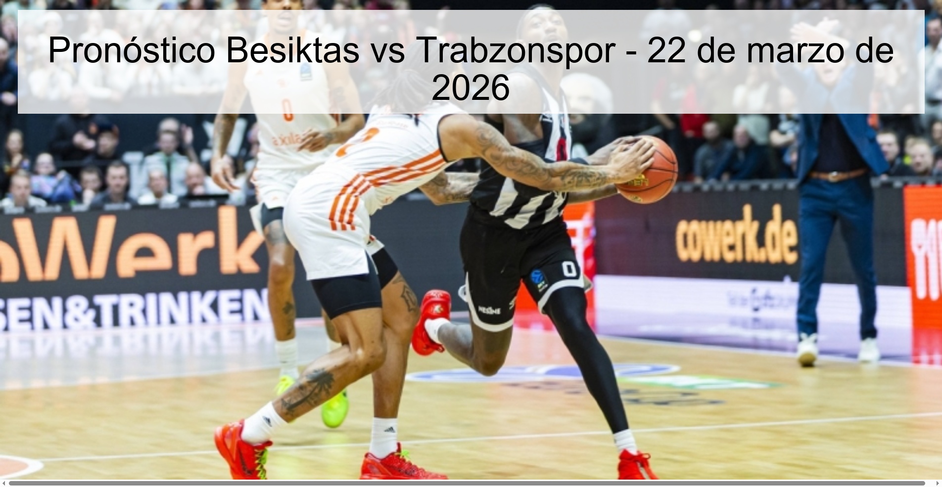 Pronóstico Besiktas vs Trabzonspor - 22 de marzo de 2026