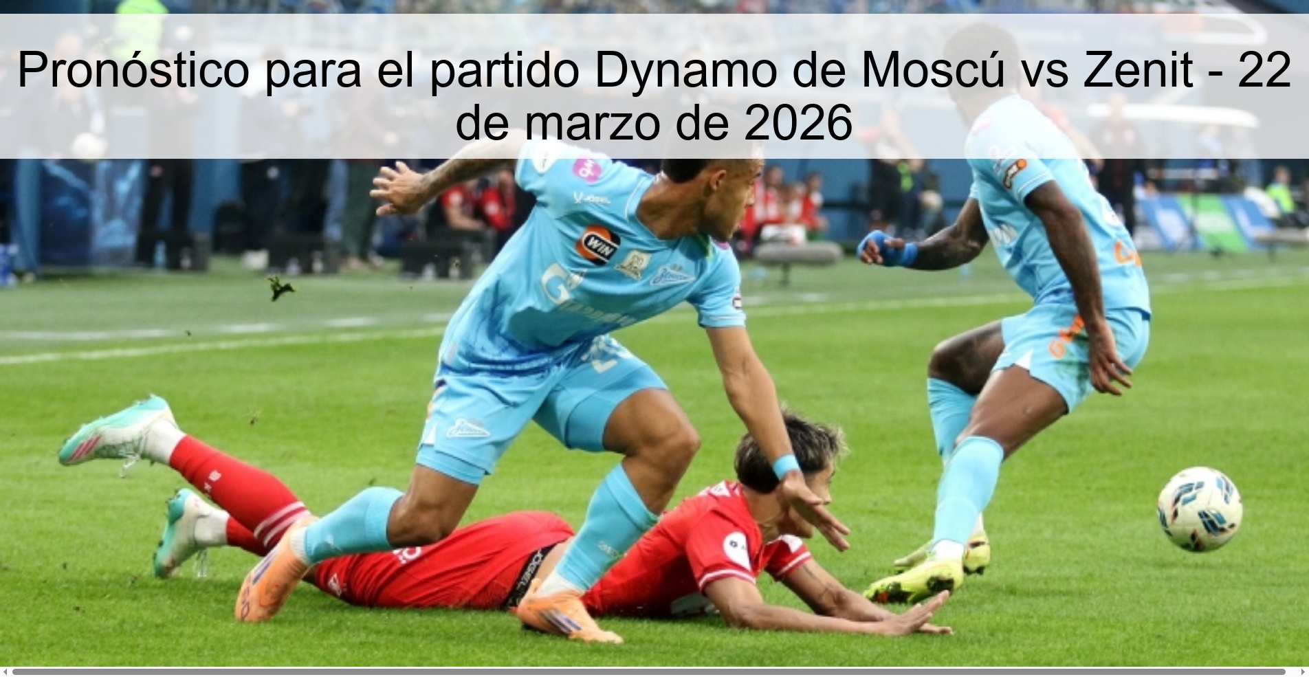 Pronóstico para el partido Dynamo de Moscú vs Zenit - 22 de marzo de 2026
