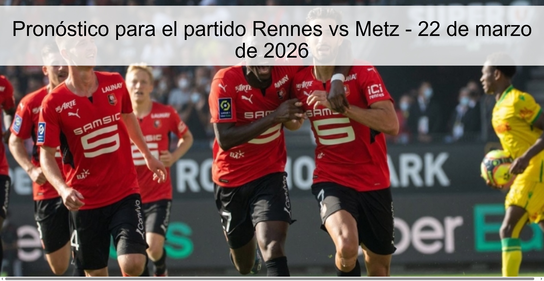 Pronóstico para el partido Rennes vs Metz - 22 de marzo de 2026