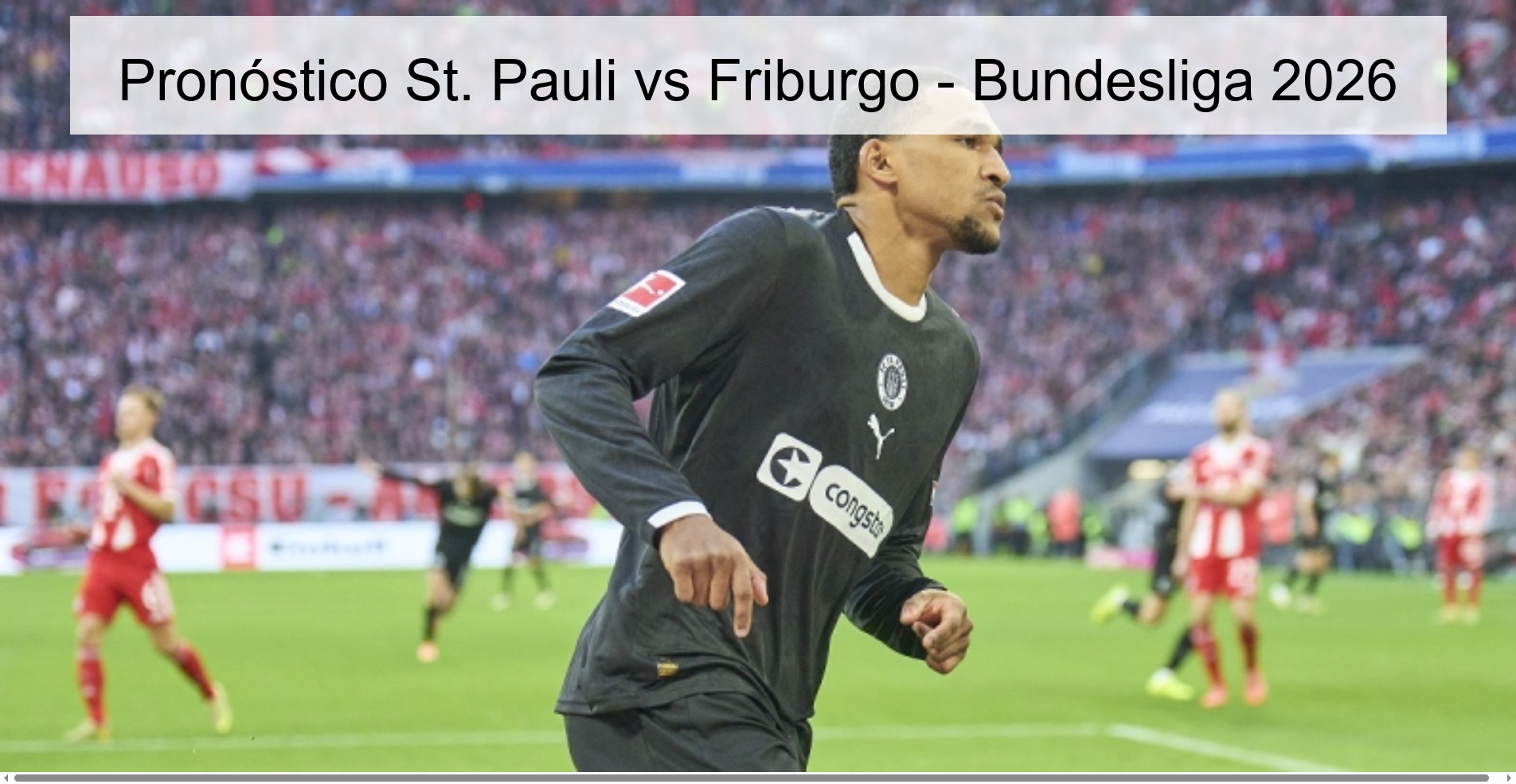 Pronóstico St. Pauli vs Friburgo - Bundesliga 2026
