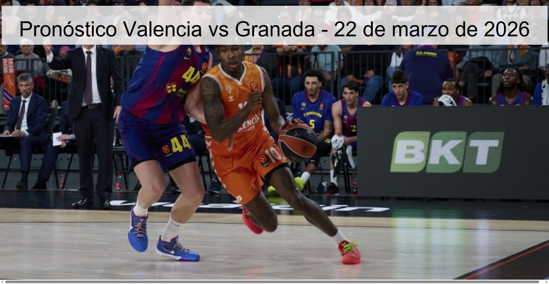 Pronóstico Valencia vs Granada - 22 de marzo de 2026 Pronóstico Valencia vs Granada - 22 de marzo de 2026